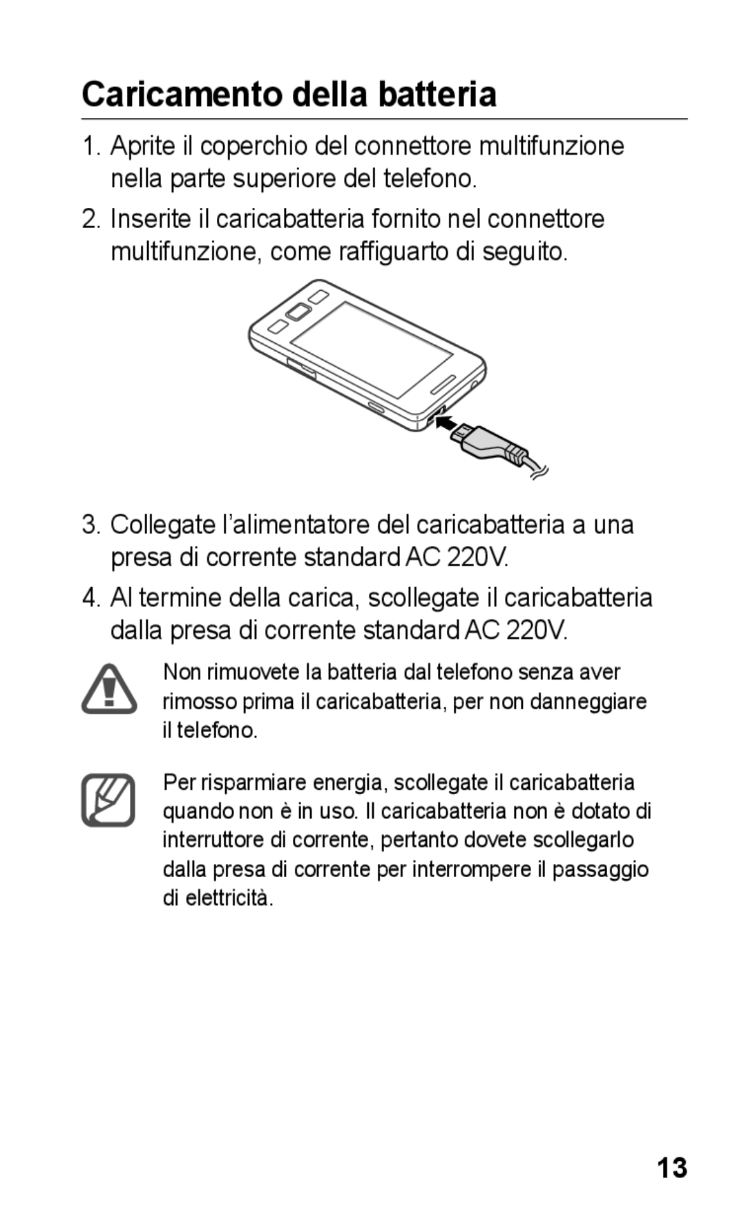 Samsung GT-S5260RWACIT, GT-S5260OKACIT, GT-S5260RWATIM manual Caricamento della batteria 