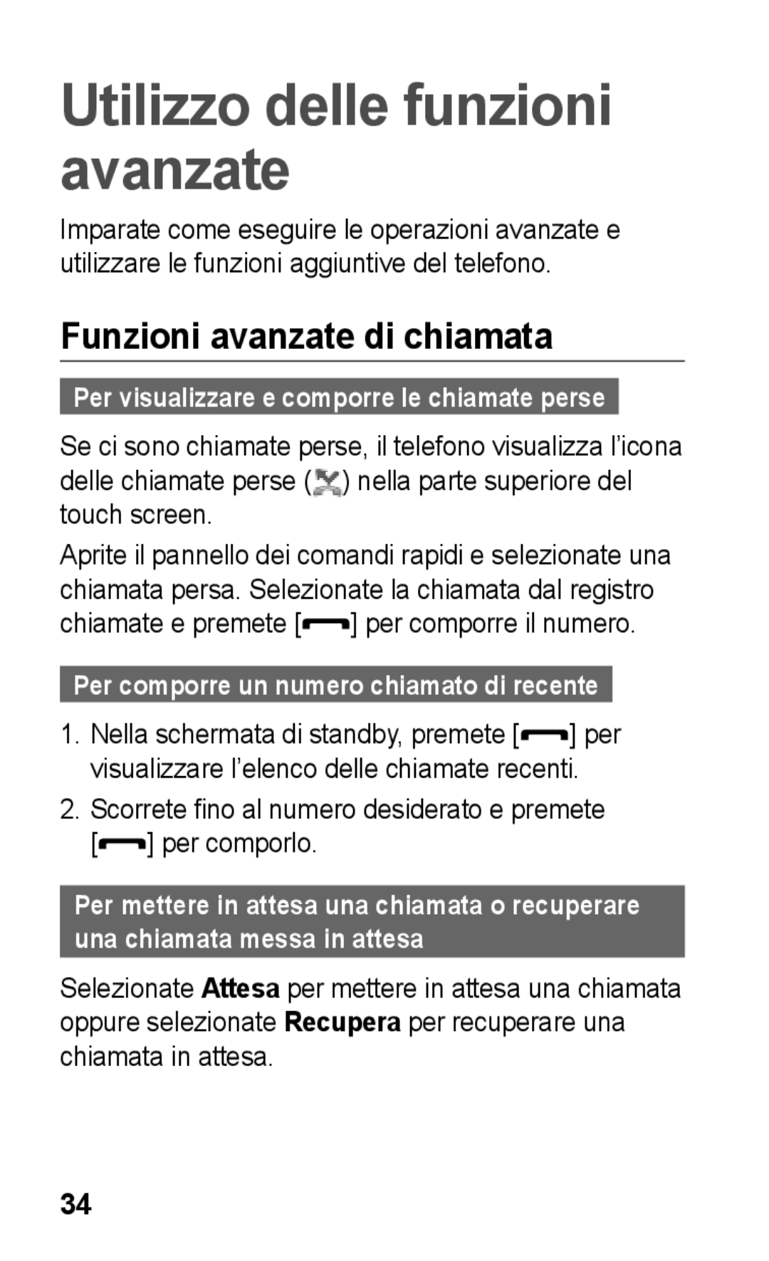 Samsung GT-S5260RWACIT manual Funzioni avanzate di chiamata, Scorrete fino al numero desiderato e premete per comporlo 