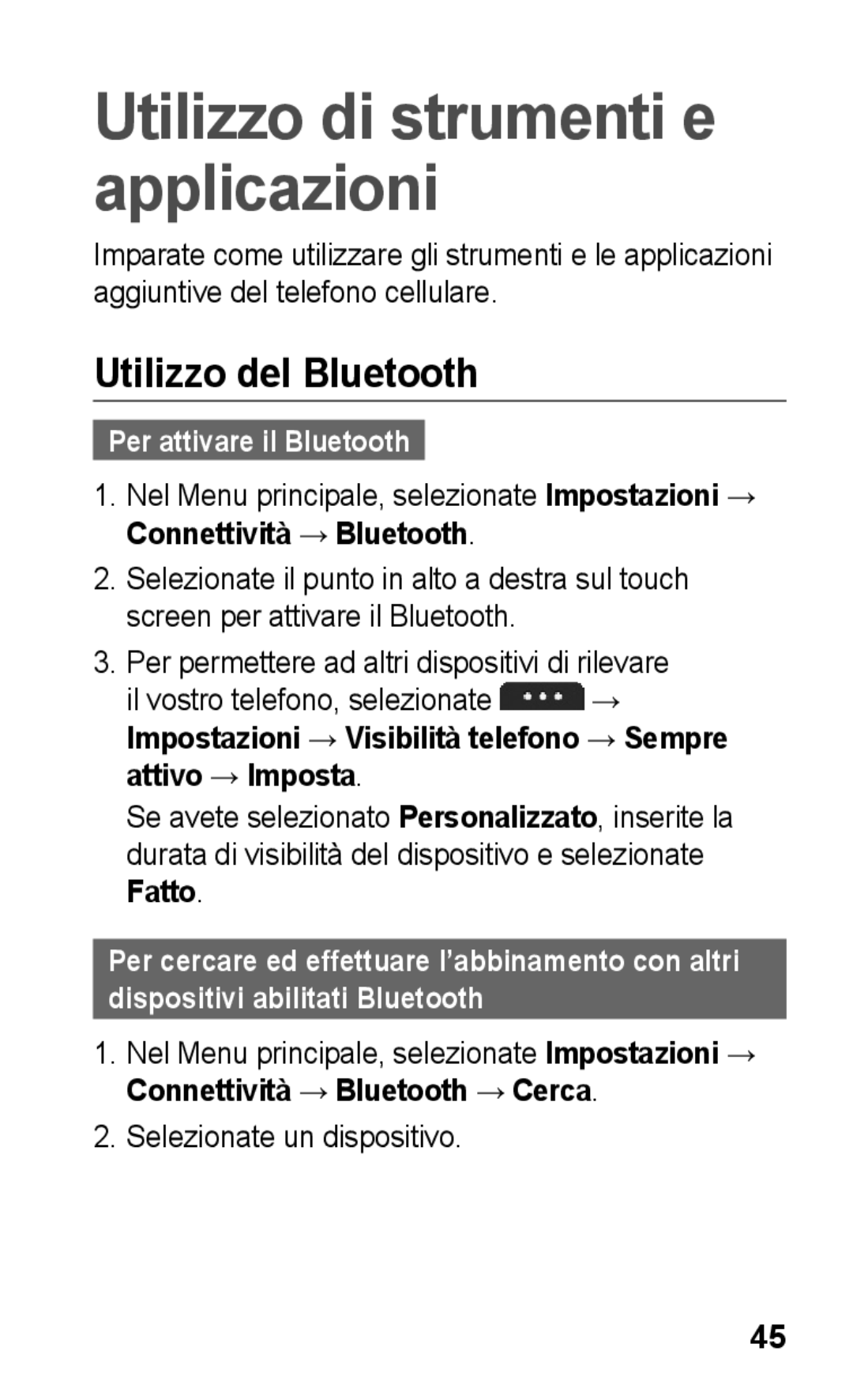 Samsung GT-S5260OKACIT, GT-S5260RWACIT manual Utilizzo del Bluetooth, Per attivare il Bluetooth, Selezionate un dispositivo 