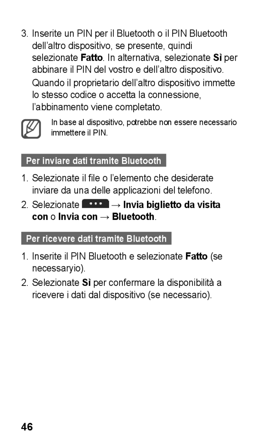 Samsung GT-S5260RWACIT, GT-S5260OKACIT manual Per inviare dati tramite Bluetooth, Per ricevere dati tramite Bluetooth 