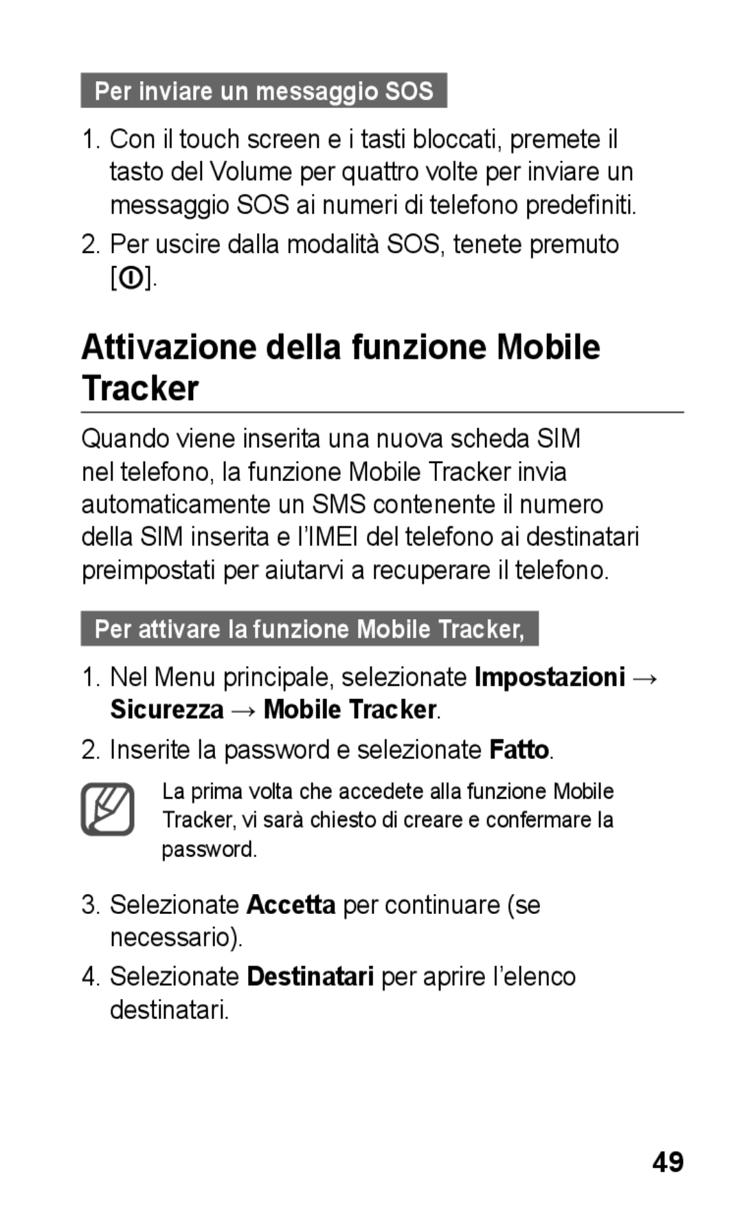 Samsung GT-S5260RWACIT, GT-S5260OKACIT manual Attivazione della funzione Mobile Tracker, Per inviare un messaggio SOS 