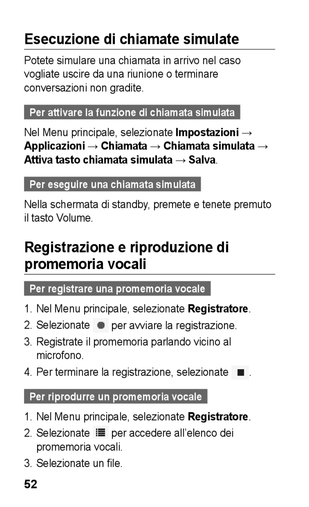 Samsung GT-S5260RWACIT, GT-S5260OKACIT Esecuzione di chiamate simulate, Registrazione e riproduzione di promemoria vocali 