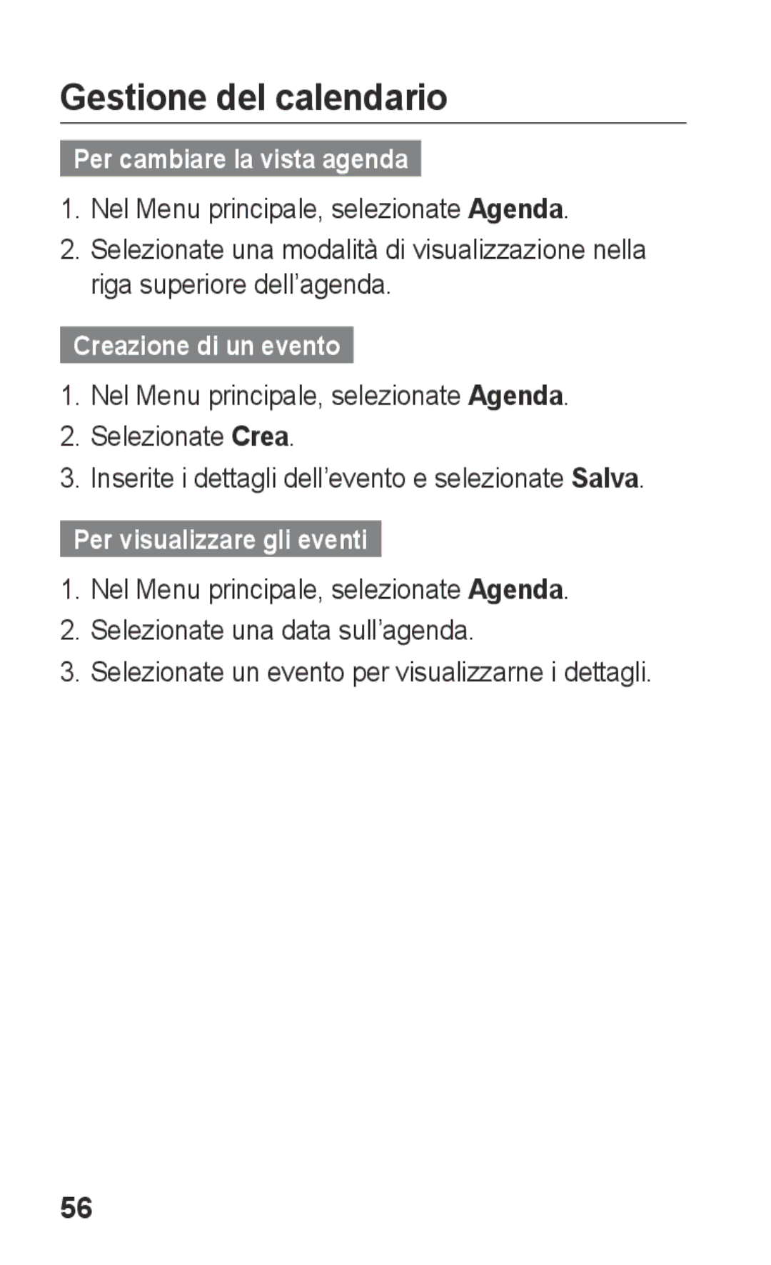 Samsung GT-S5260RWATIM, GT-S5260OKACIT manual Gestione del calendario, Per cambiare la vista agenda, Creazione di un evento 