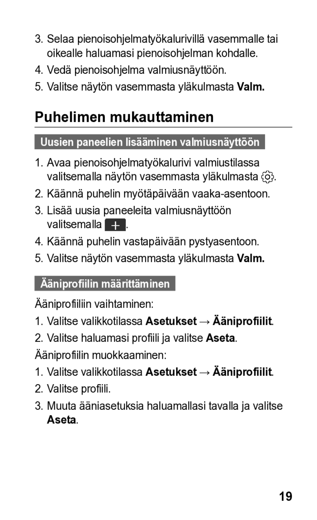 Samsung GT-S5260RWANEE, GT-S5260OKANEE manual Puhelimen mukauttaminen, Ääniprofiilin määrittäminen 