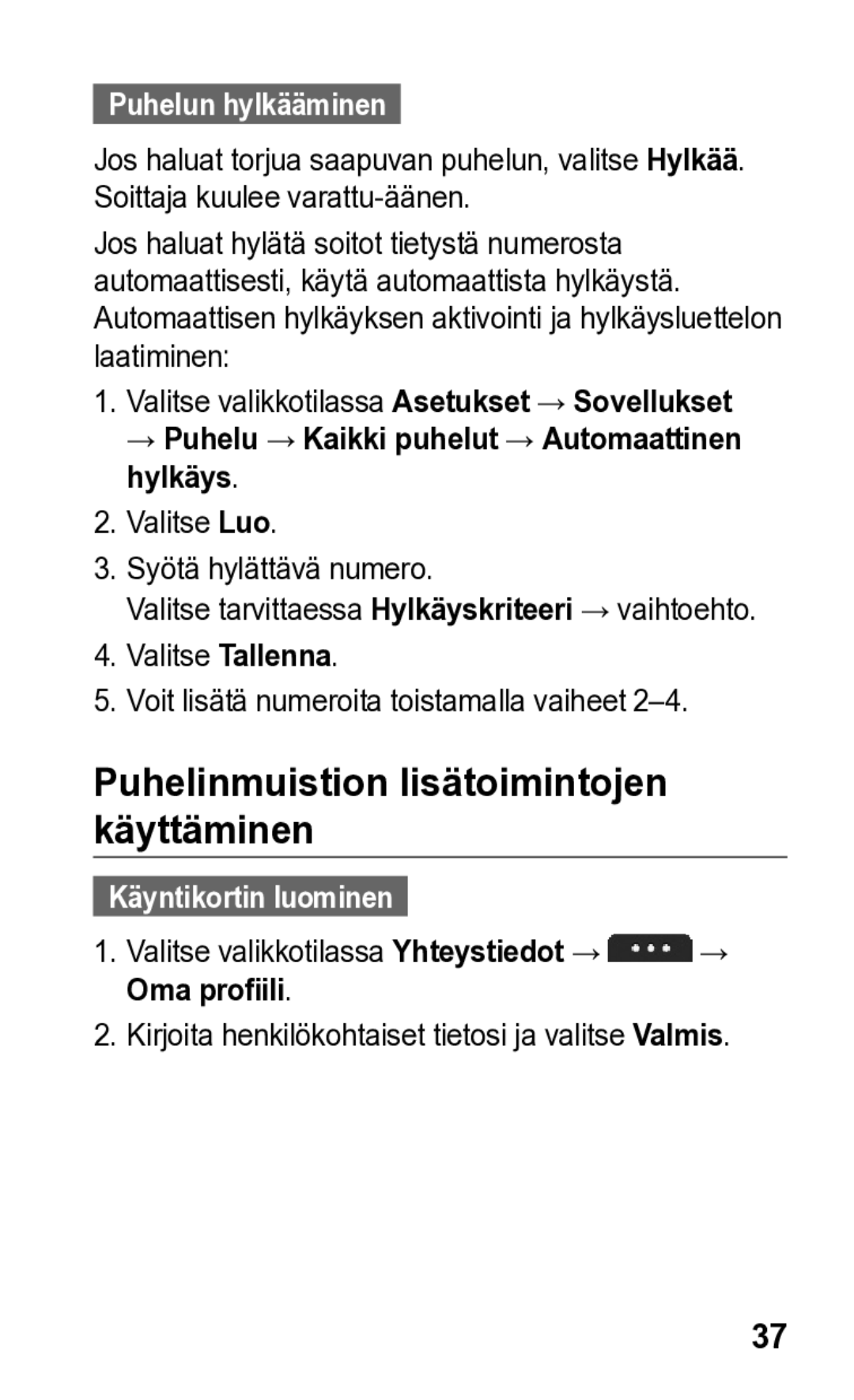 Samsung GT-S5260RWANEE manual Puhelinmuistion lisätoimintojen käyttäminen, Puhelun hylkääminen, Käyntikortin luominen 