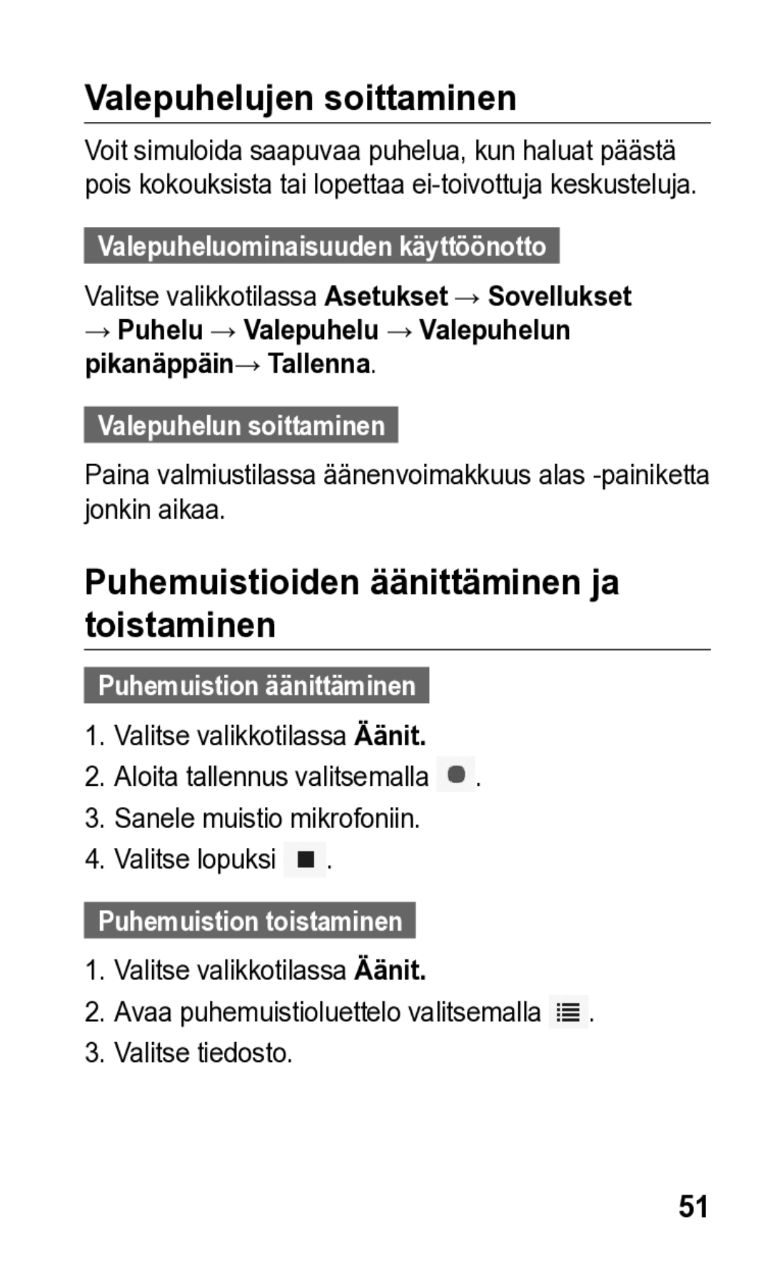 Samsung GT-S5260RWANEE, GT-S5260OKANEE manual Valepuhelujen soittaminen, Puhemuistioiden äänittäminen ja toistaminen 