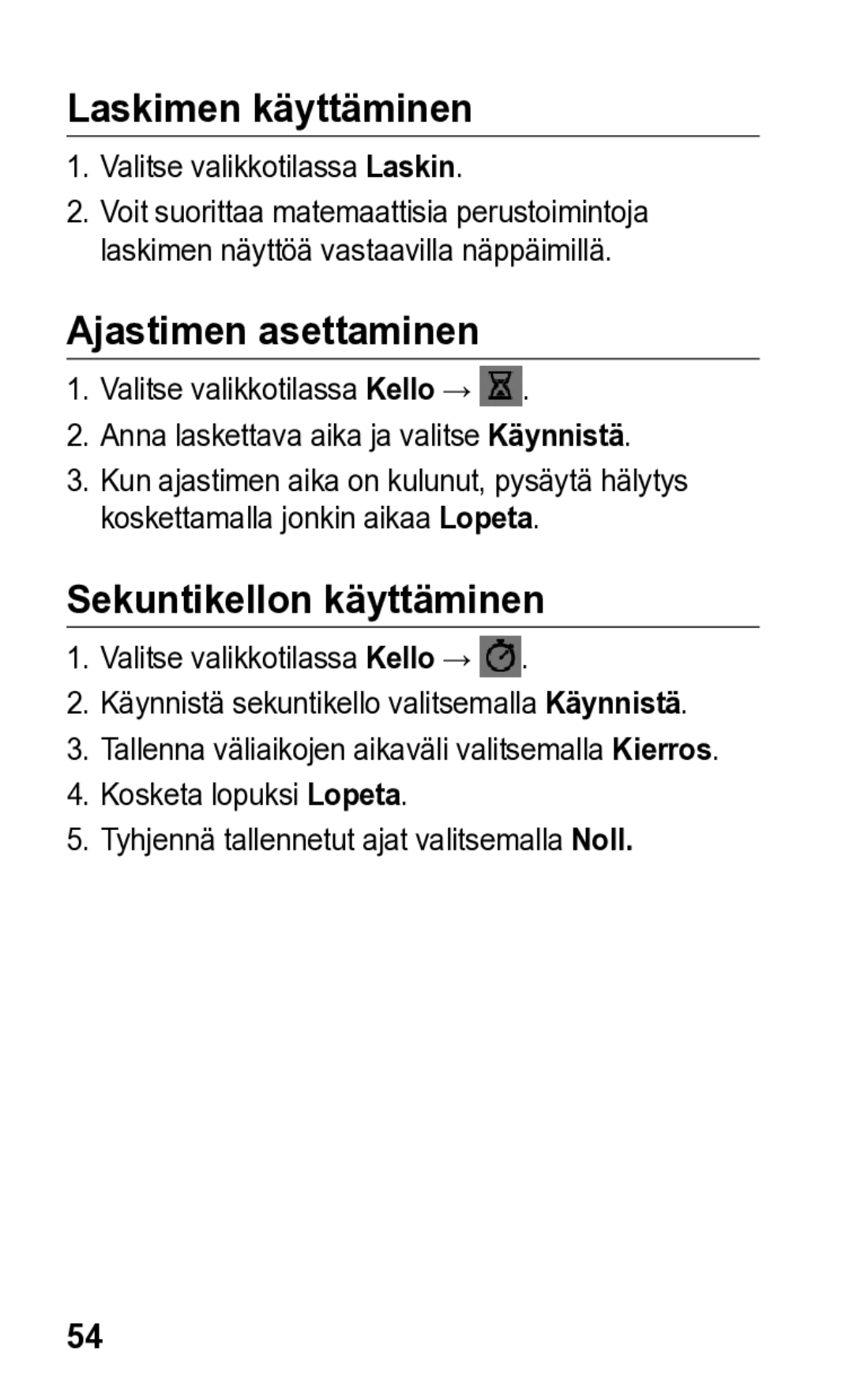 Samsung GT-S5260OKANEE, GT-S5260RWANEE manual Laskimen käyttäminen, Ajastimen asettaminen, Sekuntikellon käyttäminen 