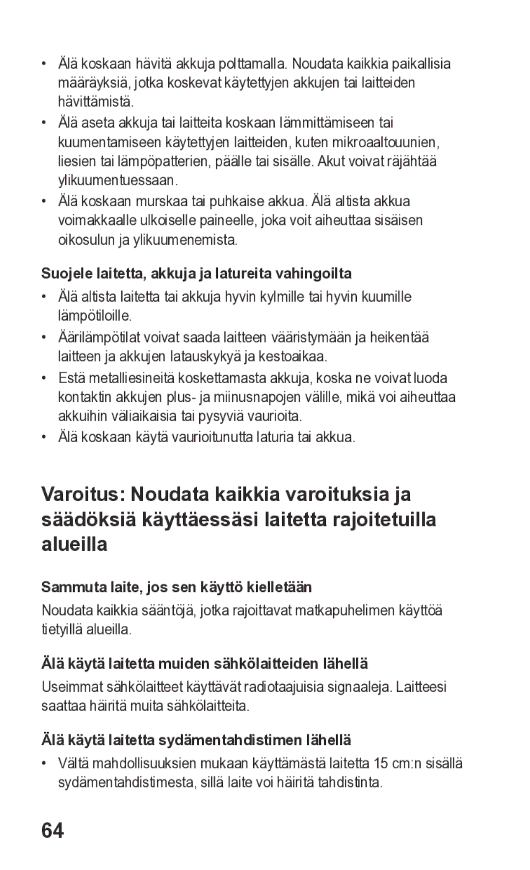 Samsung GT-S5260OKANEE manual Suojele laitetta, akkuja ja latureita vahingoilta, Sammuta laite, jos sen käyttö kielletään 