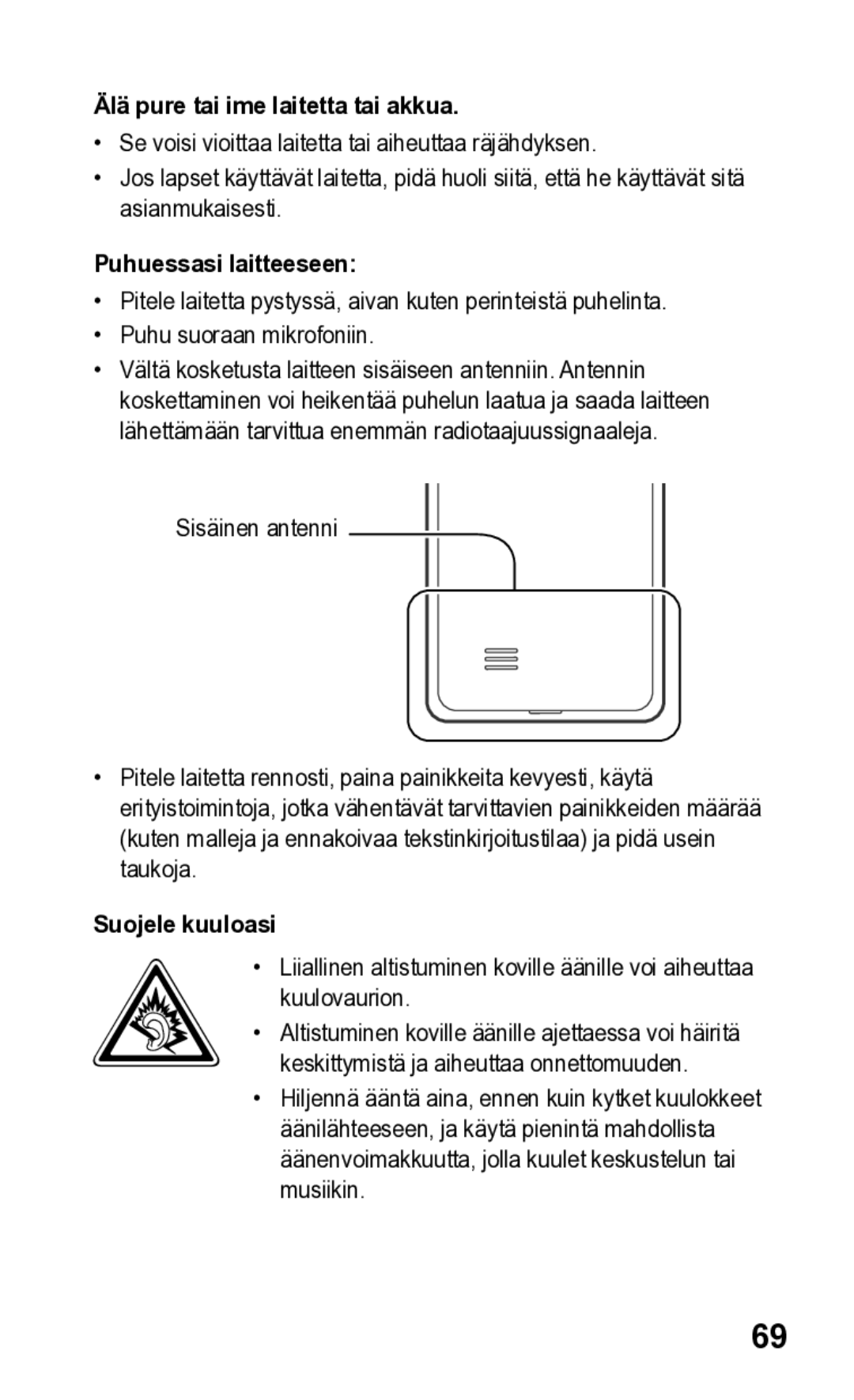 Samsung GT-S5260RWANEE, GT-S5260OKANEE manual Älä pure tai ime laitetta tai akkua, Puhuessasi laitteeseen, Suojele kuuloasi 