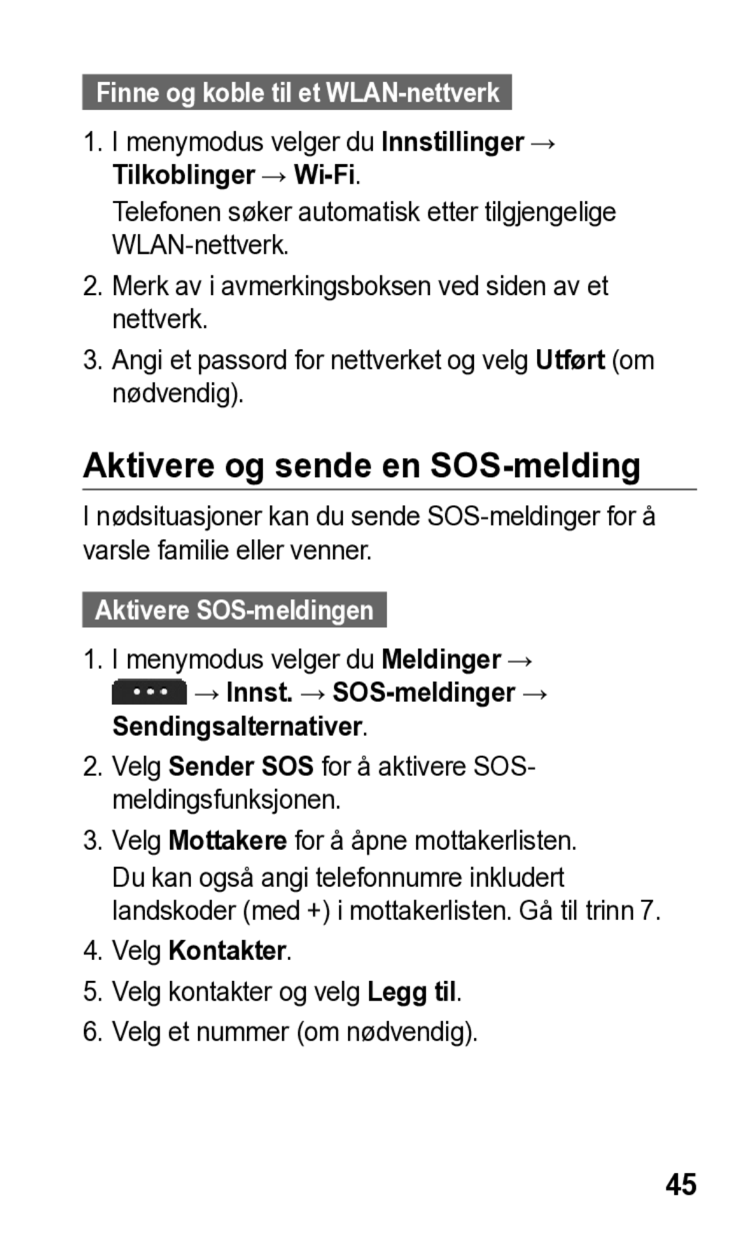 Samsung GT-S5260RWANEE manual Aktivere og sende en SOS-melding, Finne og koble til et WLAN-nettverk, Aktivere SOS-meldingen 