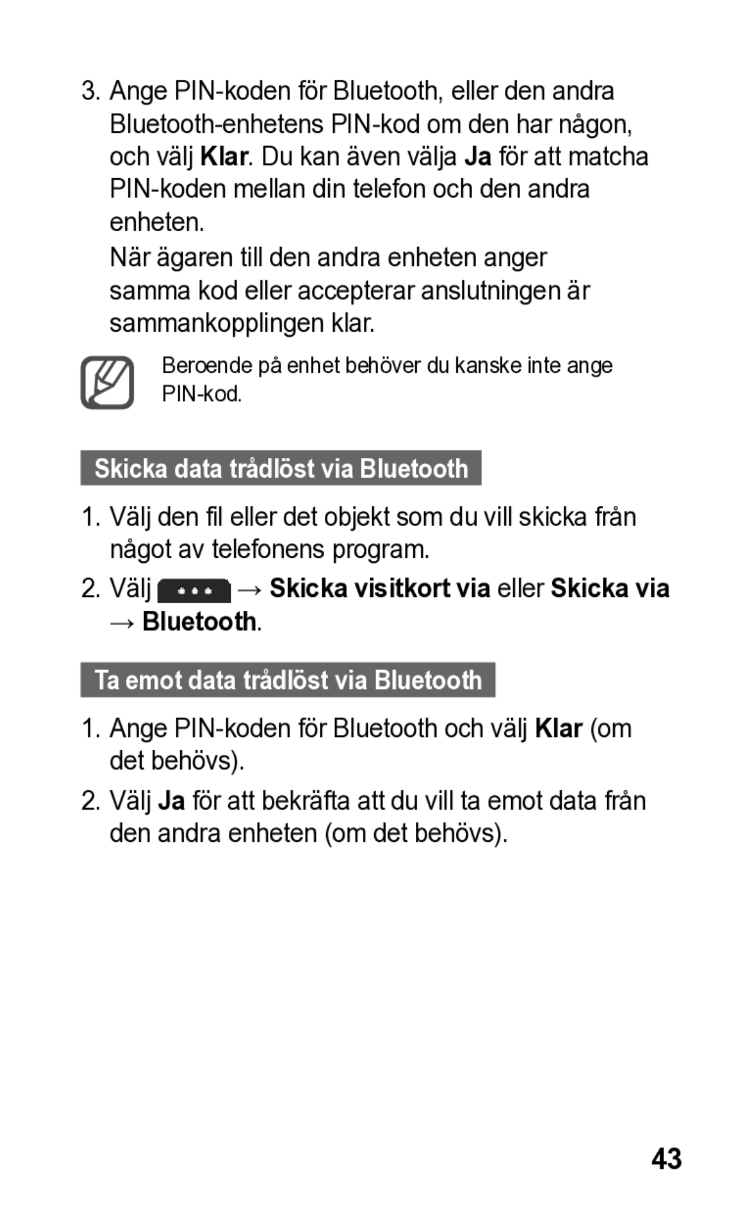 Samsung GT-S5260RWANEE manual Skicka data trådlöst via Bluetooth, Välj → Skicka visitkort via eller Skicka via → Bluetooth 