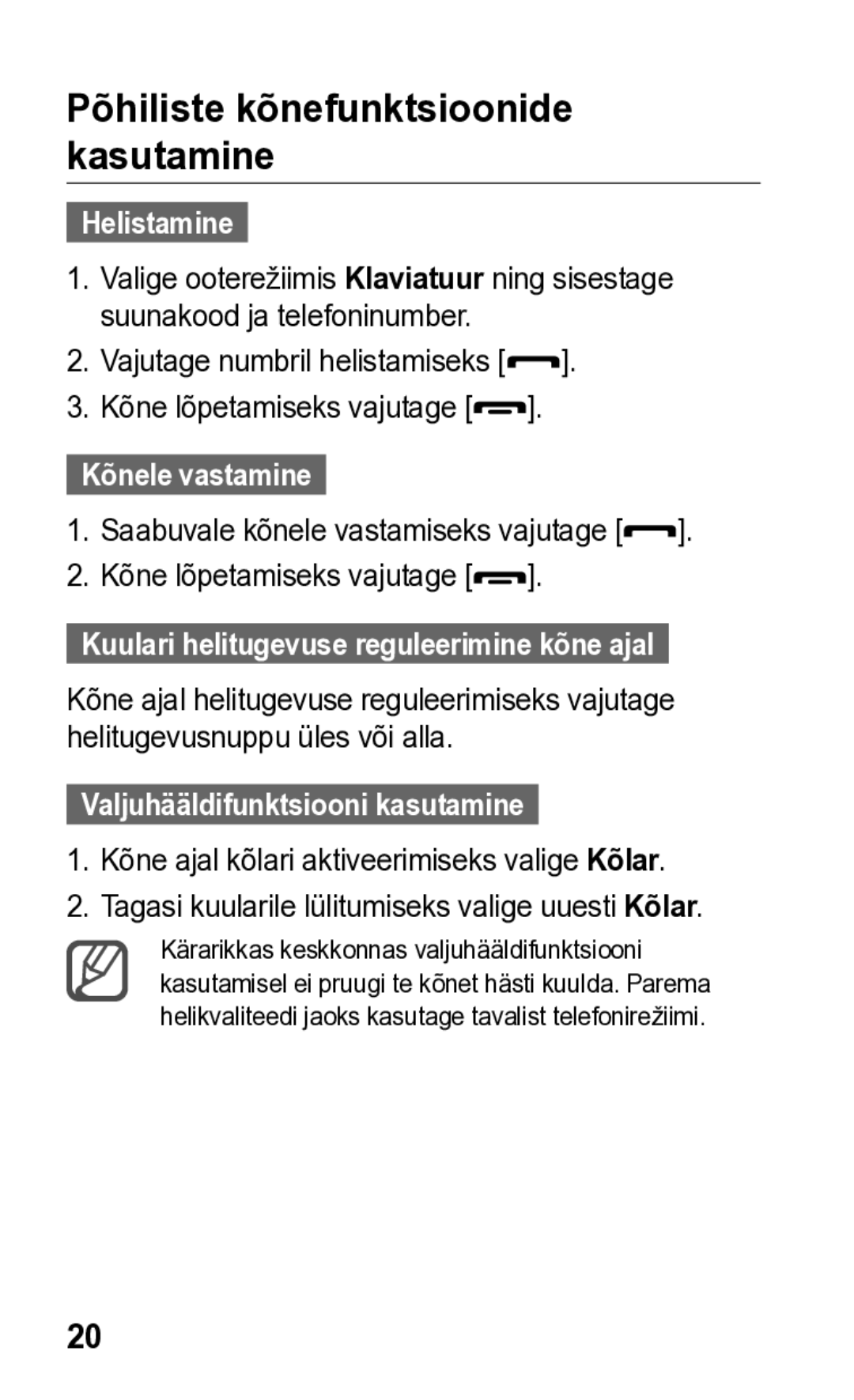 Samsung GT-S5260RWASEB, GT-S5260OKASEB manual Helistamine, Kõnele vastamine, Valjuhääldifunktsiooni kasutamine 