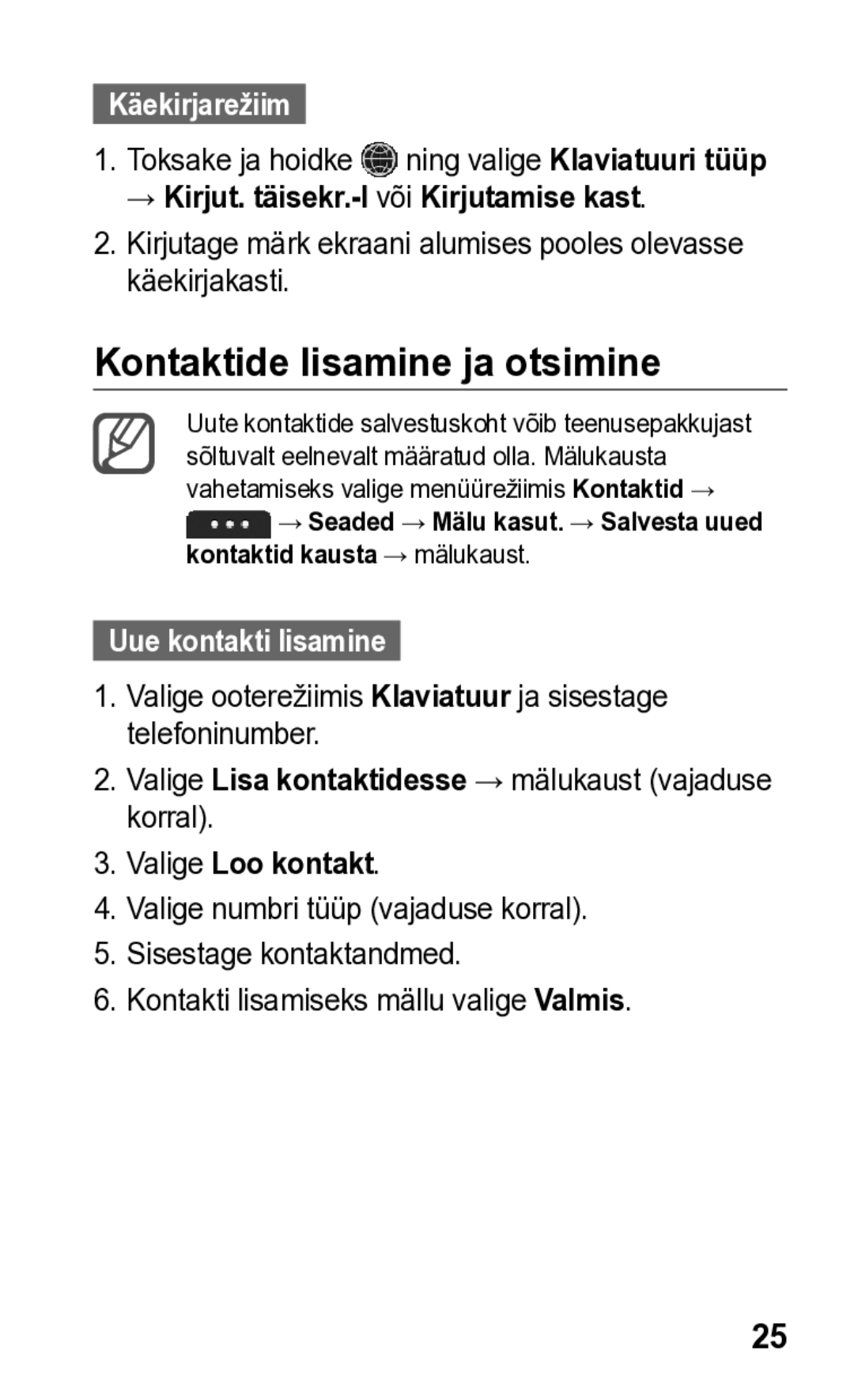 Samsung GT-S5260OKASEB manual Kontaktide lisamine ja otsimine, Käekirjarežiim, → Kirjut. täisekr.-l või Kirjutamise kast 