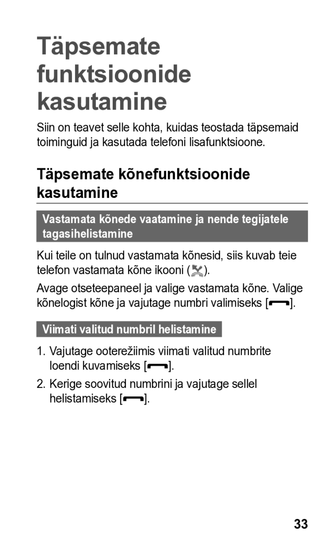 Samsung GT-S5260OKASEB, GT-S5260RWASEB manual Täpsemate funktsioonide kasutamine, Viimati valitud numbril helistamine 