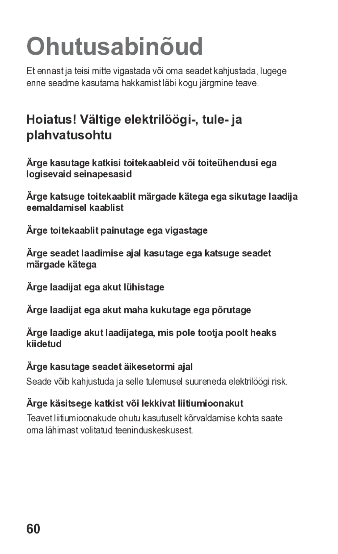 Samsung GT-S5260RWASEB, GT-S5260OKASEB manual Hoiatus! Vältige elektrilöögi-, tule- ja plahvatusohtu 