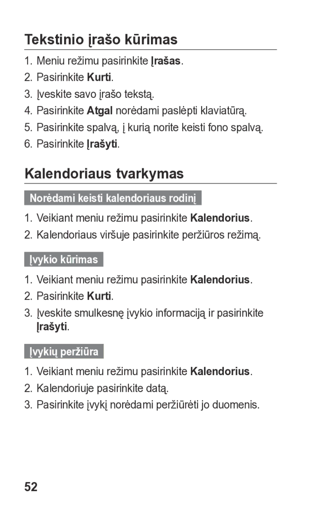 Samsung GT-S5260RWASEB manual Tekstinio įrašo kūrimas, Kalendoriaus tvarkymas, Norėdami keisti kalendoriaus rodinį 