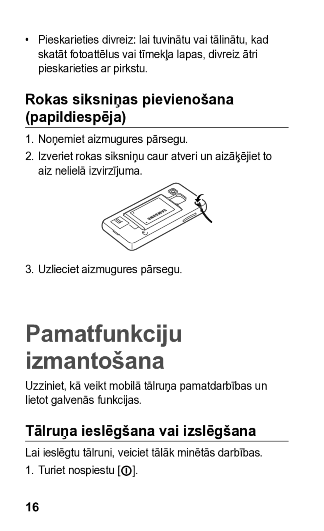 Samsung GT-S5260RWASEB, GT-S5260OKASEB manual Rokas siksniņas pievienošana papildiespēja, Tālruņa ieslēgšana vai izslēgšana 