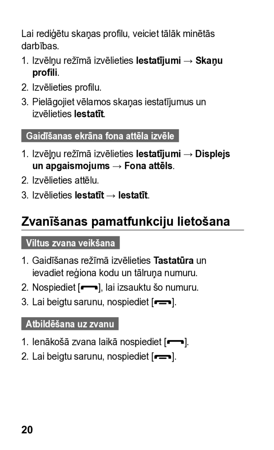 Samsung GT-S5260RWASEB Zvanīšanas pamatfunkciju lietošana, Gaidīšanas ekrāna fona attēla izvēle, Viltus zvana veikšana 