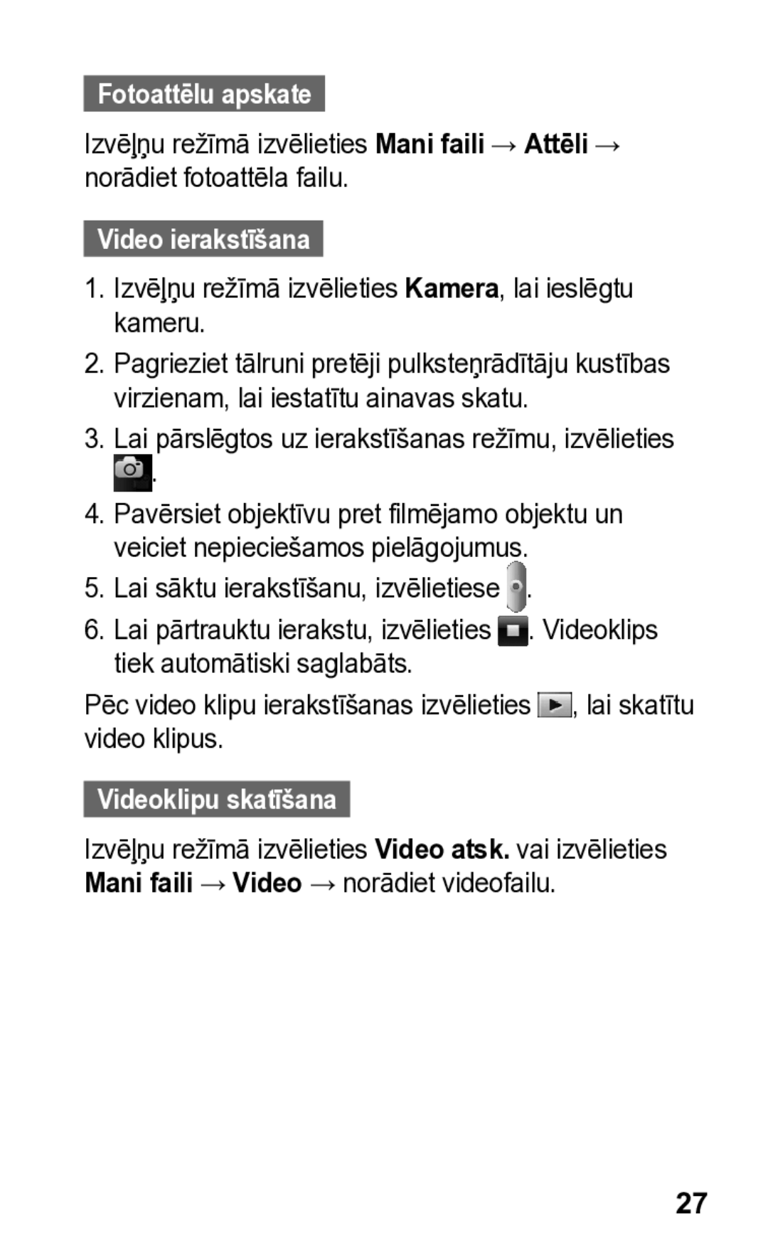 Samsung GT-S5260OKASEB manual Fotoattēlu apskate, Video ierakstīšana, Lai pārslēgtos uz ierakstīšanas režīmu, izvēlieties 