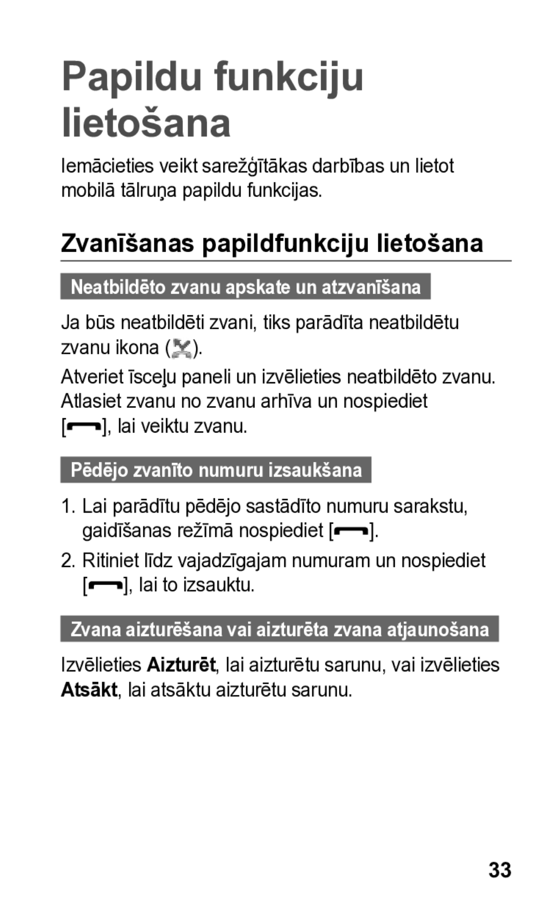 Samsung GT-S5260OKASEB manual Zvanīšanas papildfunkciju lietošana, Lai veiktu zvanu, Pēdējo zvanīto numuru izsaukšana 