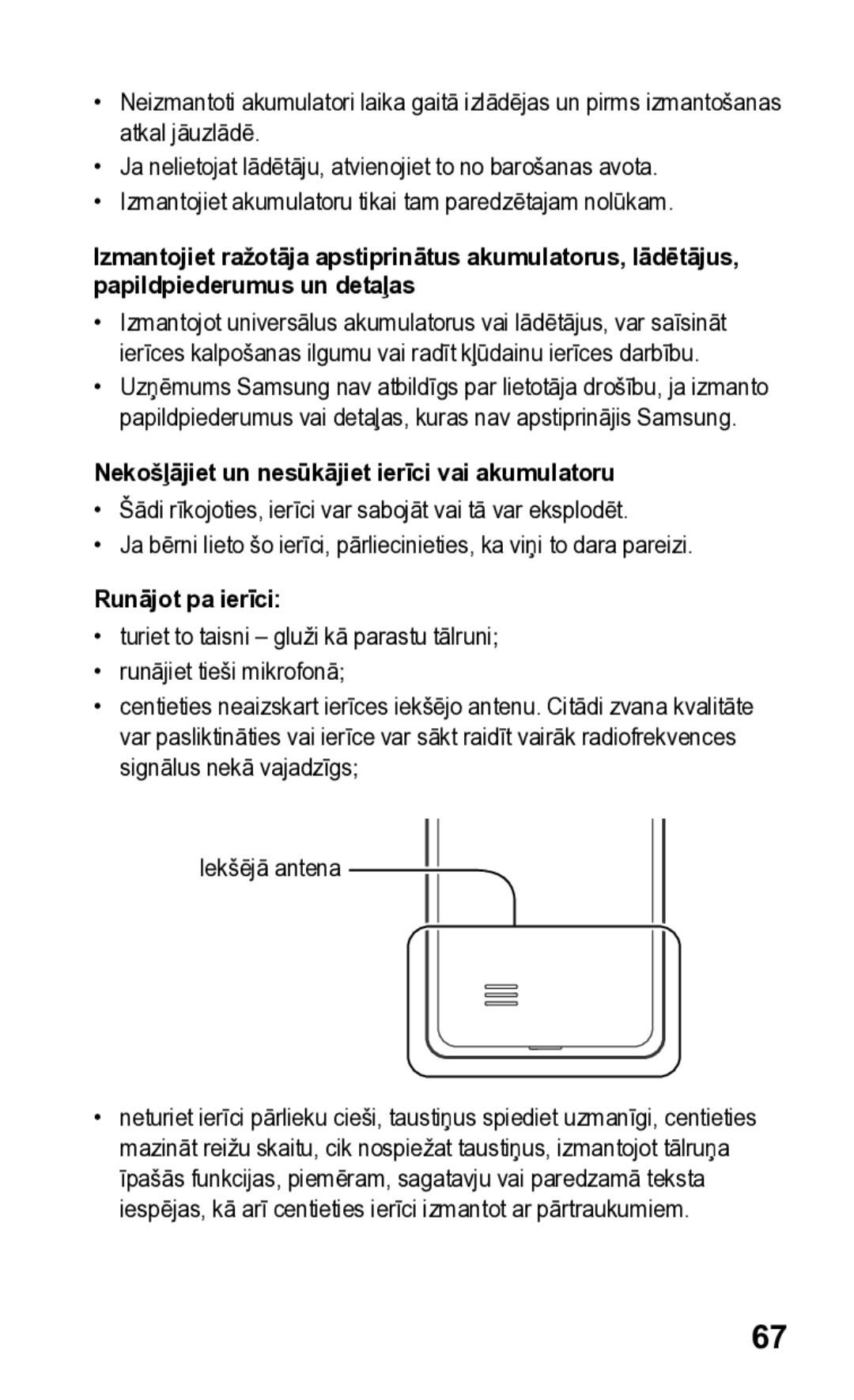 Samsung GT-S5260OKASEB, GT-S5260RWASEB manual Nekošļājiet un nesūkājiet ierīci vai akumulatoru, Runājot pa ierīci 