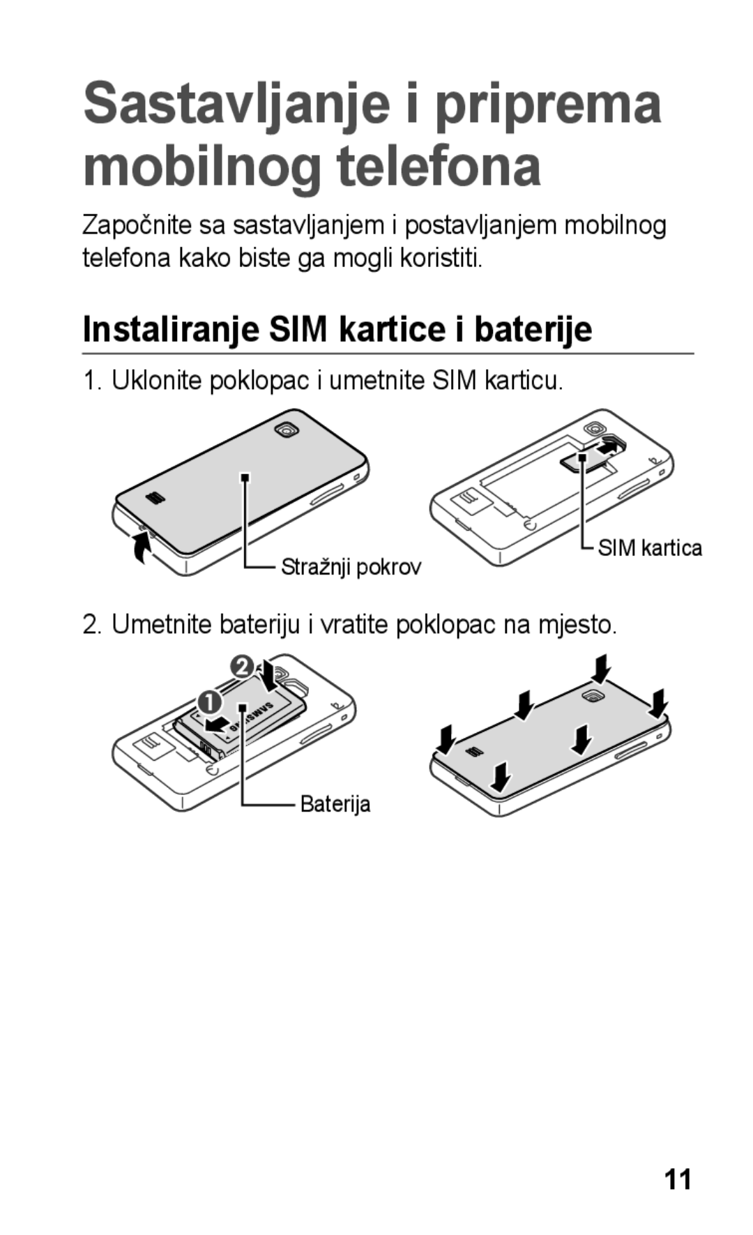 Samsung GT-S5260OKATWO, GT-S5260RWATWO manual Sastavljanje i priprema mobilnog telefona, Instaliranje SIM kartice i baterije 