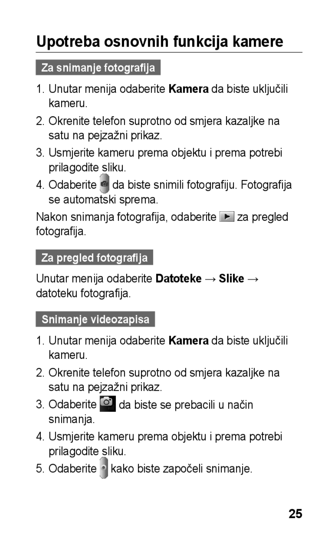 Samsung GT-S5260OKAVIP, GT-S5260RWATWO Upotreba osnovnih funkcija kamere, Za snimanje fotografija, Za pregled fotografija 