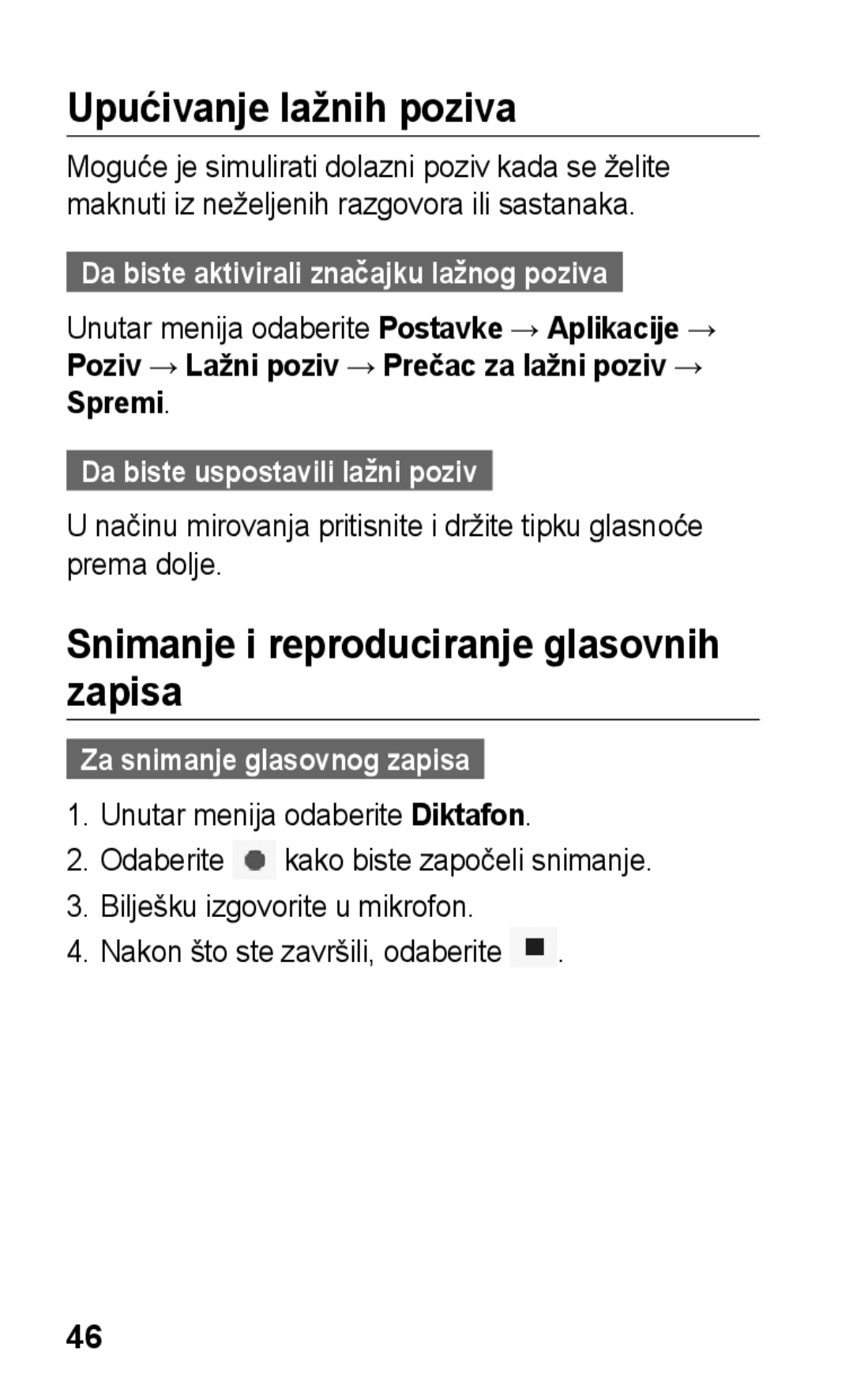 Samsung GT-S5260RWAVIP Upućivanje lažnih poziva, Snimanje i reproduciranje glasovnih zapisa, Za snimanje glasovnog zapisa 