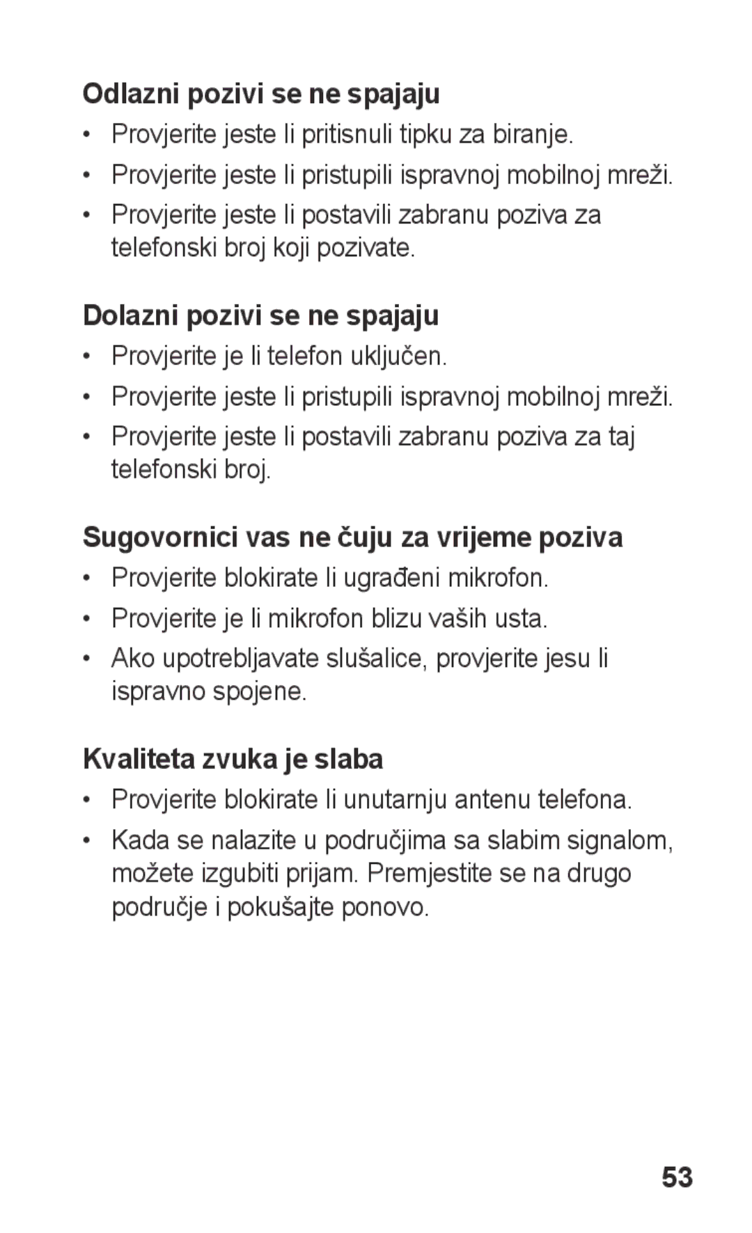 Samsung GT-S5260OKATWO manual Odlazni pozivi se ne spajaju, Dolazni pozivi se ne spajaju, Kvaliteta zvuka je slaba 