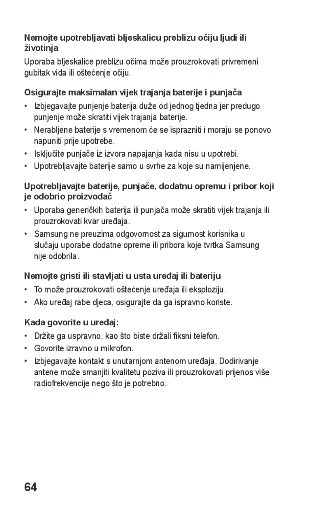 Samsung GT-S5260RWAVIP, GT-S5260RWATWO Osigurajte maksimalan vijek trajanja baterije i punjača, Kada govorite u uređaj 