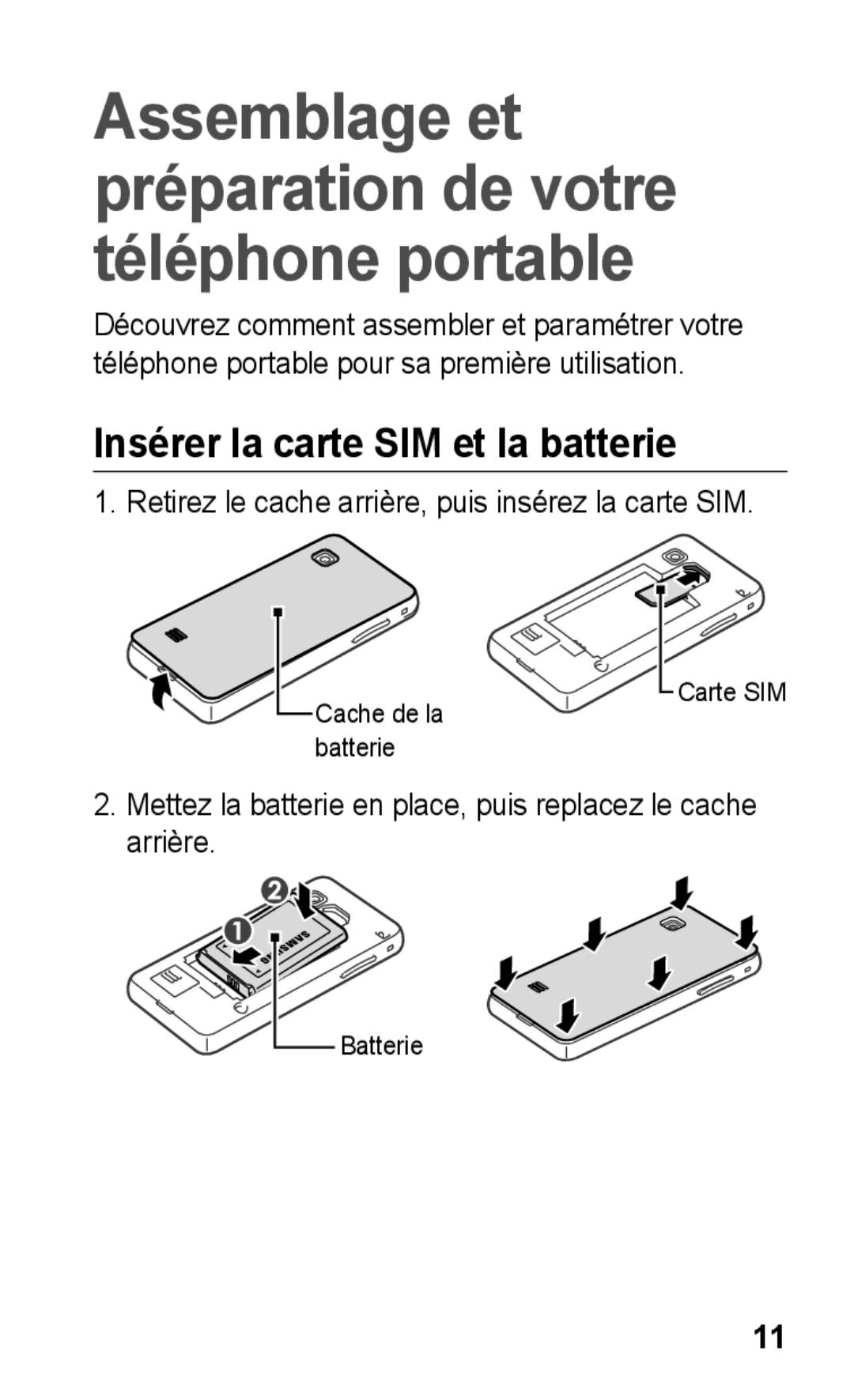 Samsung GT-S5260OKAXEF Insérer la carte SIM et la batterie, Mettez la batterie en place, puis replacez le cache arrière 