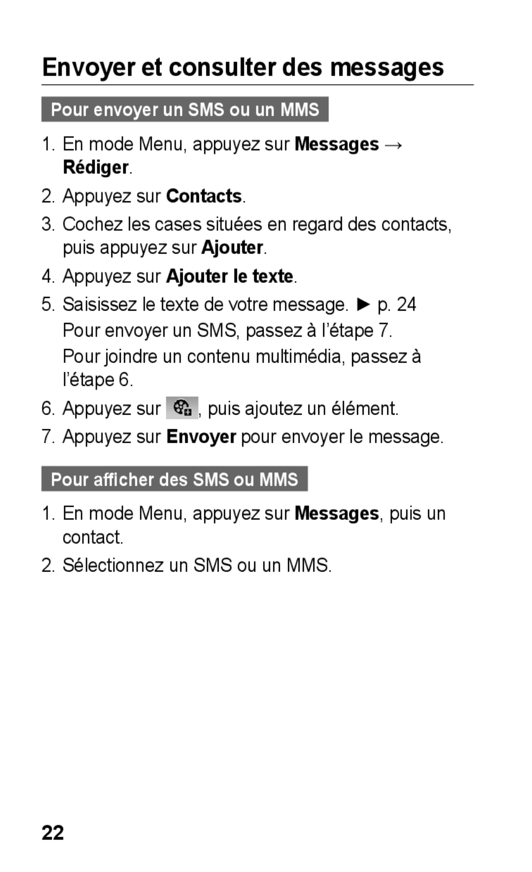 Samsung GT-S5260RWAXEF Envoyer et consulter des messages, Pour envoyer un SMS ou un MMS, Appuyez sur Ajouter le texte 