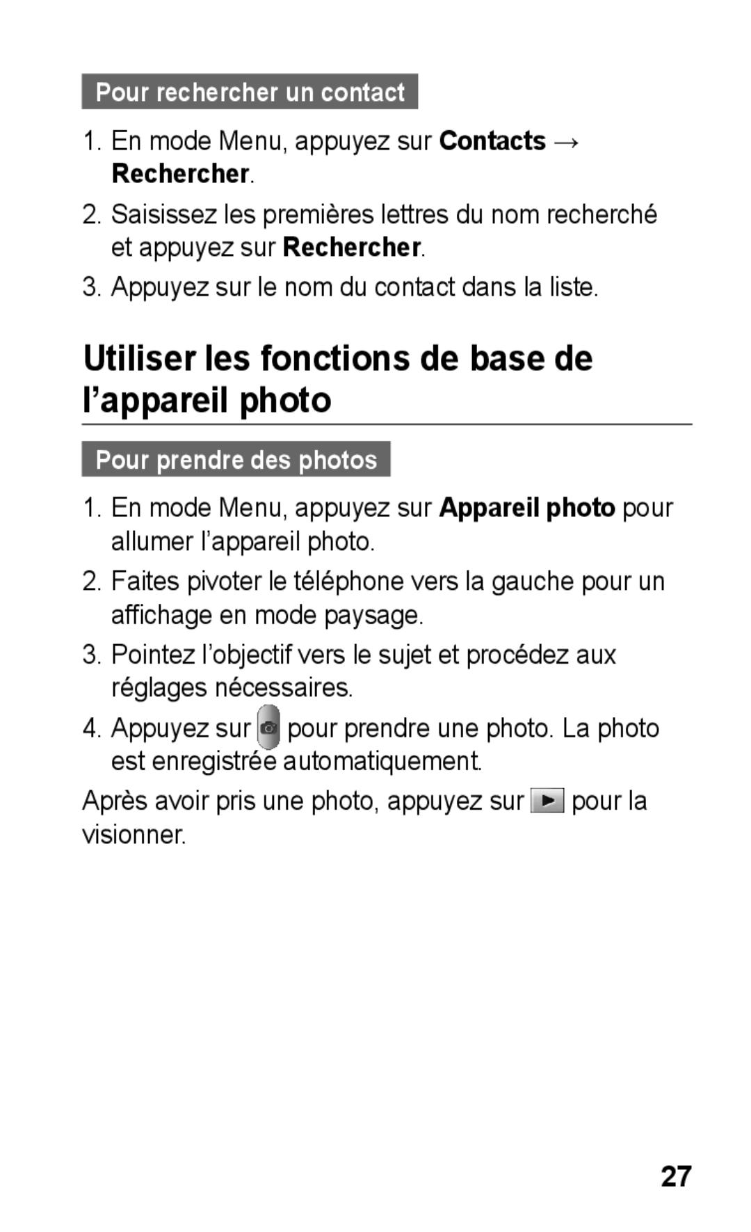 Samsung GT-S5260OKAXEF, GT-S5260RWAXEF manual Utiliser les fonctions de base de l’appareil photo, Pour rechercher un contact 