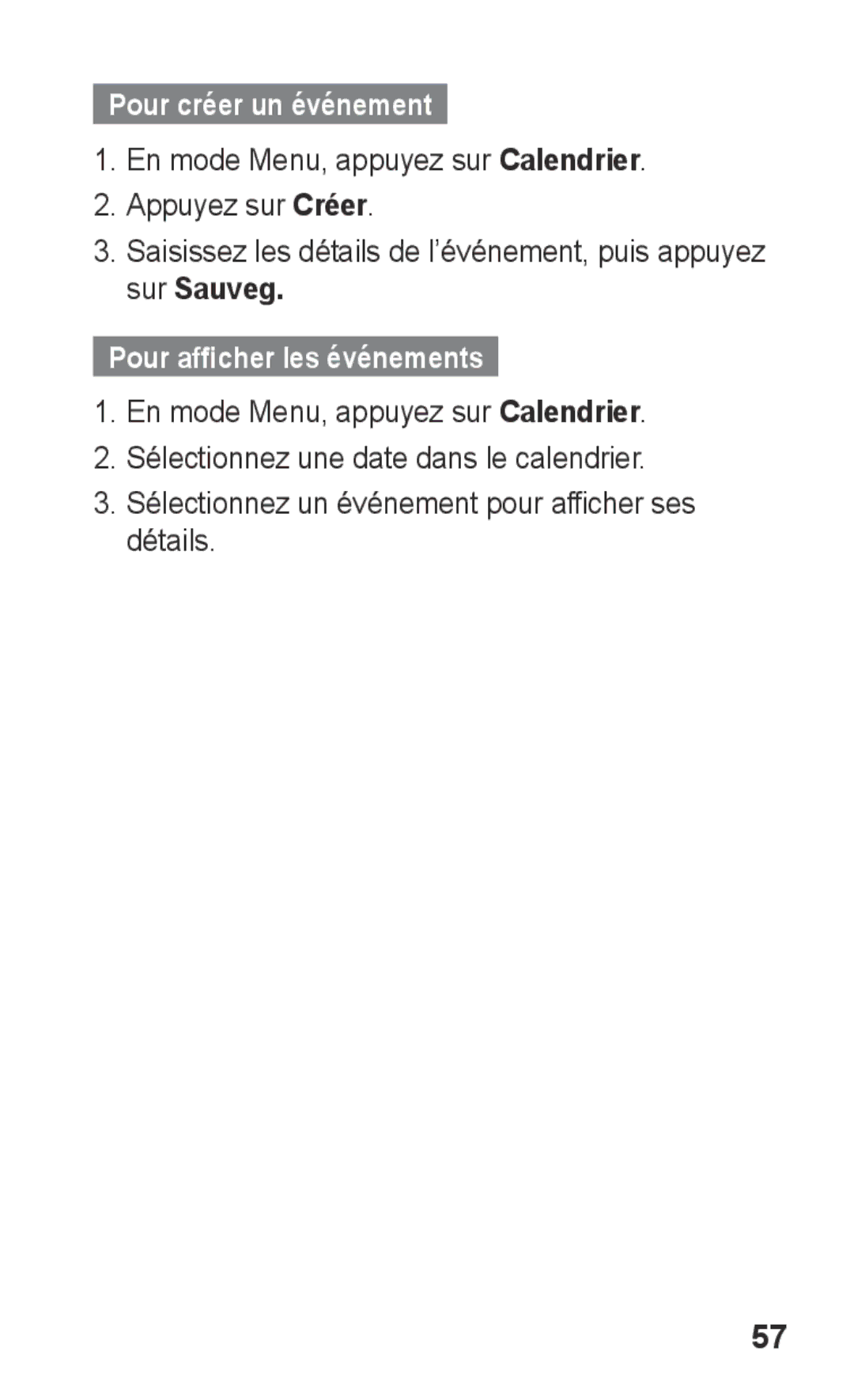 Samsung GT-S5260OKAXEF, GT-S5260RWAXEF manual Pour créer un événement, Pour afficher les événements 
