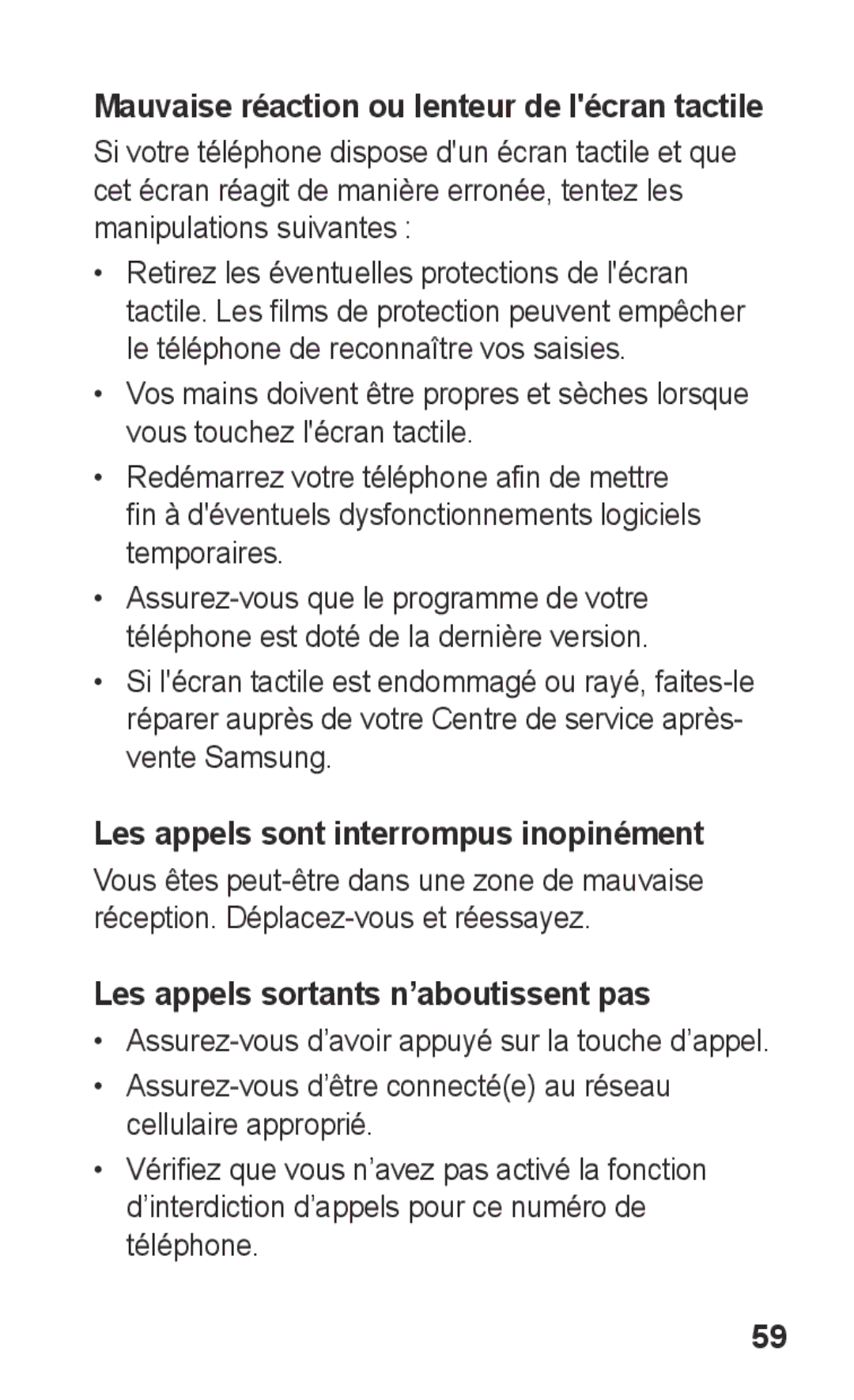 Samsung GT-S5260OKAXEF manual Mauvaise réaction ou lenteur de lécran tactile, Les appels sont interrompus inopinément 