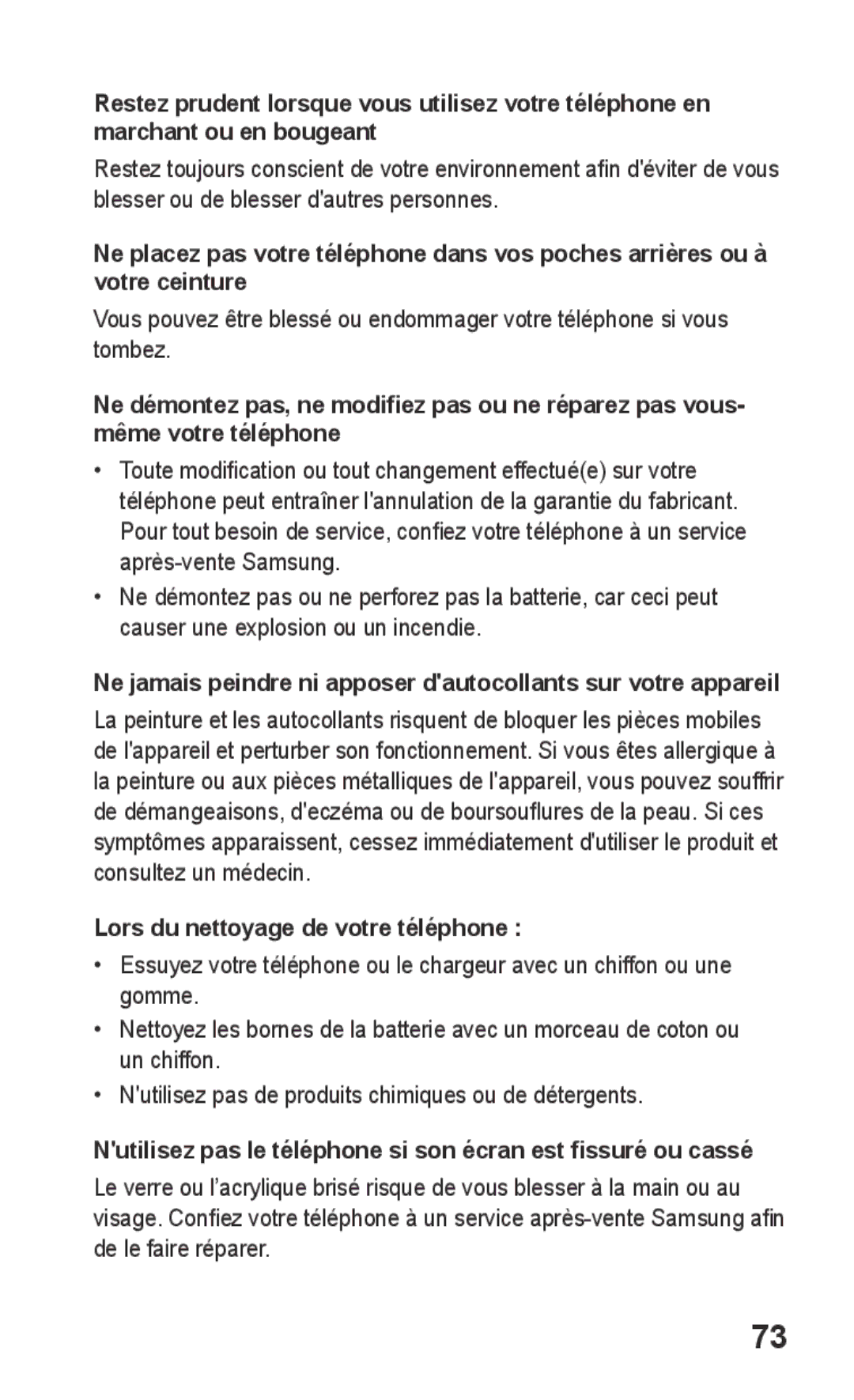 Samsung GT-S5260OKAXEF Lors du nettoyage de votre téléphone, Nutilisez pas le téléphone si son écran est fissuré ou cassé 