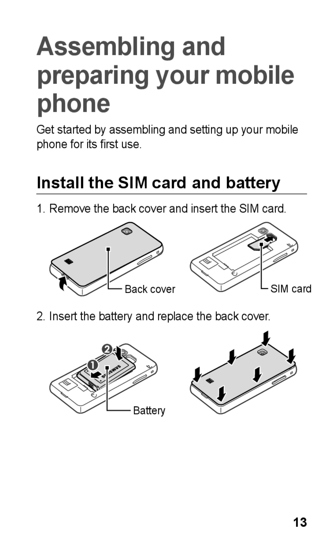 Samsung GT-S5260RWPFTM, GT-S5260RWPDBT manual Assembling and preparing your mobile phone, Install the SIM card and battery 