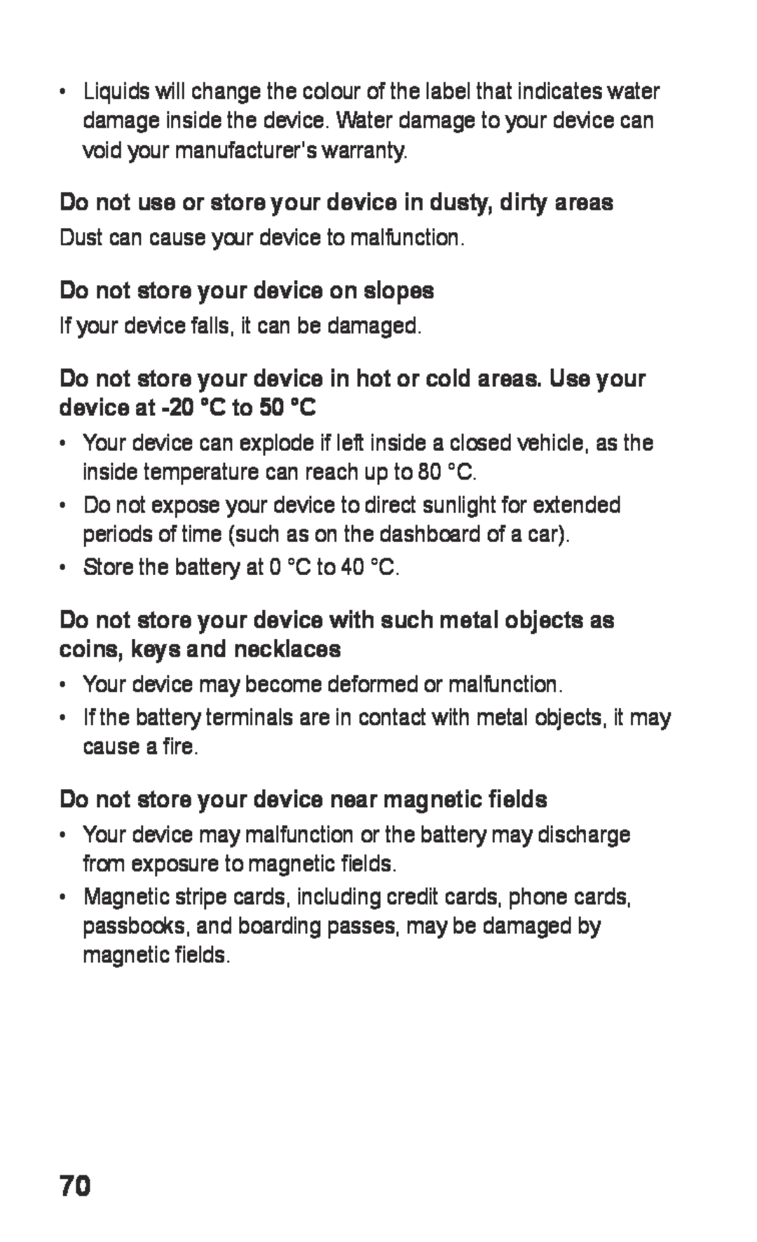 Samsung GT-S5260RWPDBT manual Do not use or store your device in dusty, dirty areas, Do not store your device on slopes 