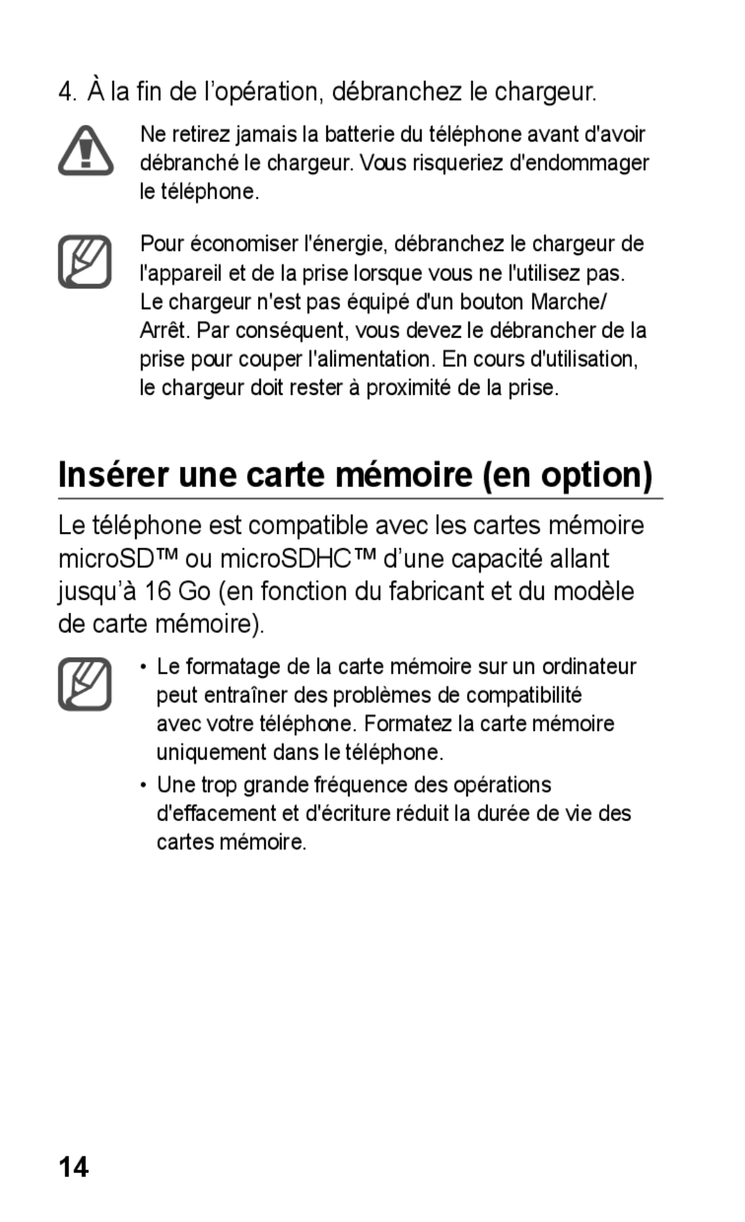 Samsung GT-S5260OKPXEF, GT-S5260RWPXEF Insérer une carte mémoire en option, La fin de l’opération, débranchez le chargeur 