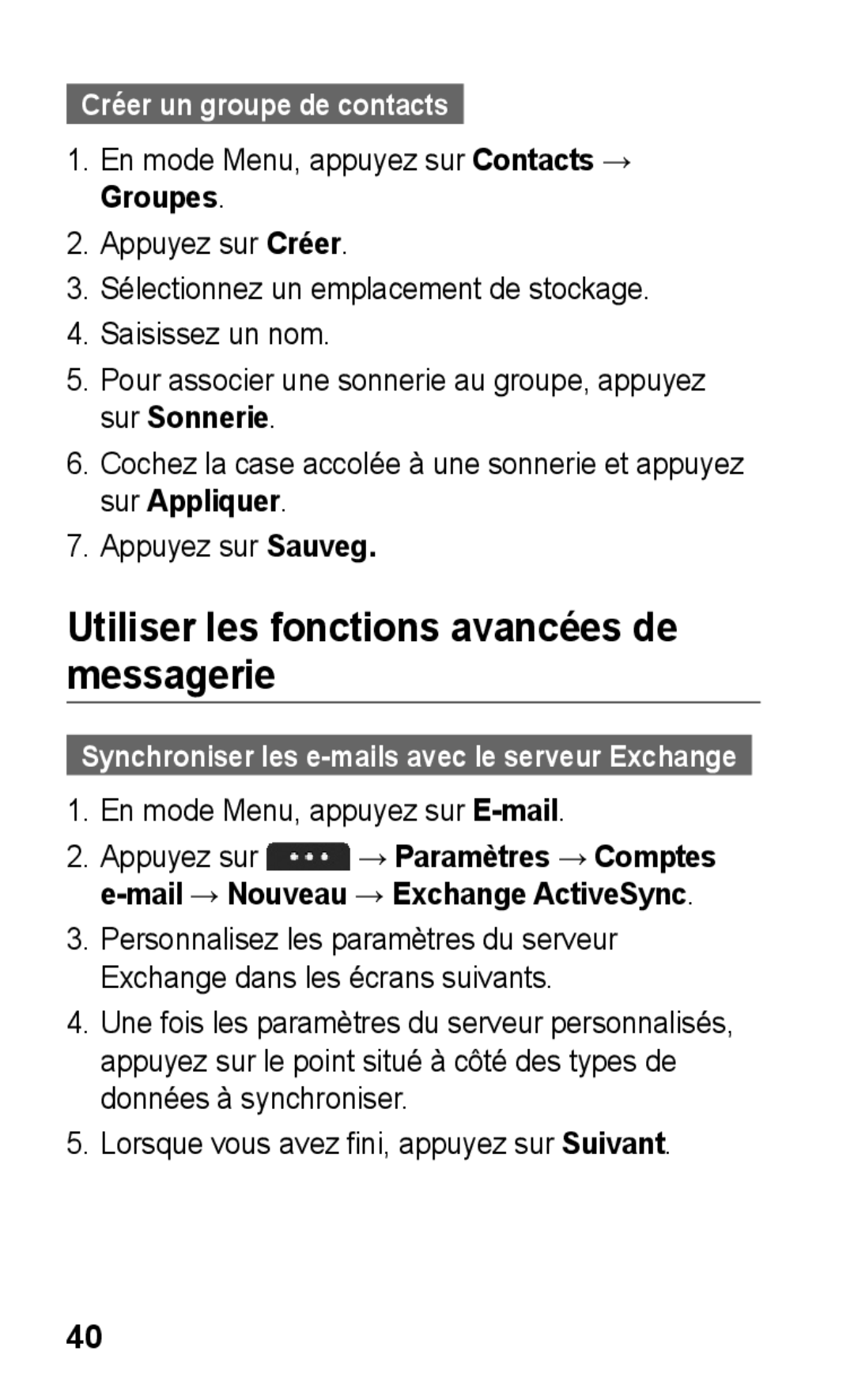 Samsung GT-S5260RWPXEF, GT-S5260RWPFTM manual Utiliser les fonctions avancées de messagerie, Créer un groupe de contacts 