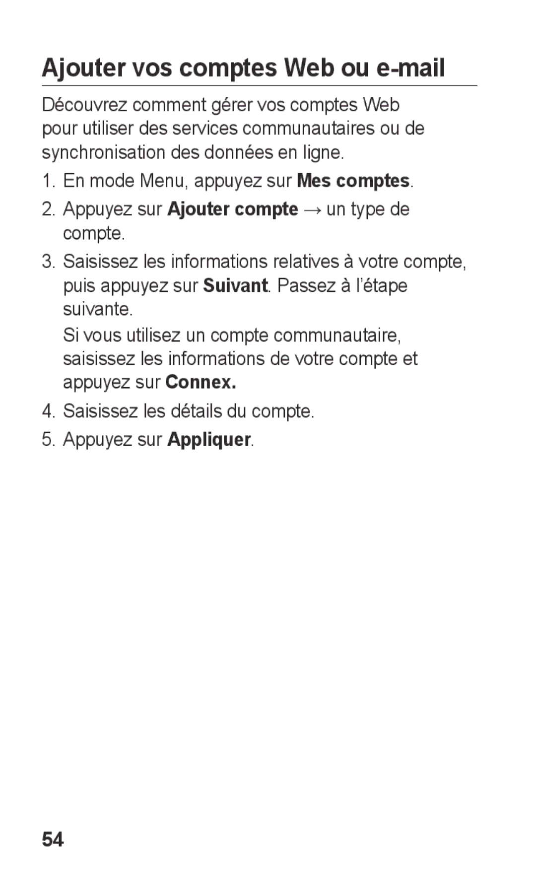 Samsung GT-S5260OKPXEF manual Ajouter vos comptes Web ou e-mail, Saisissez les détails du compte Appuyez sur Appliquer 