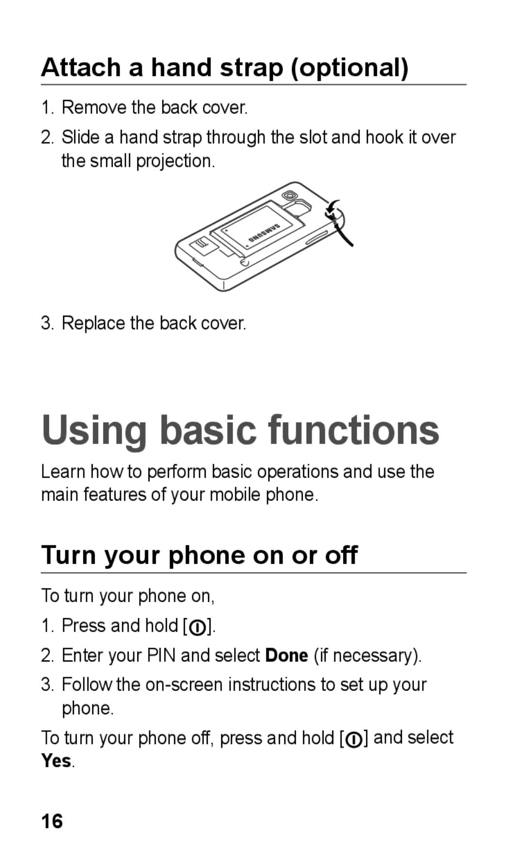 Samsung GT-S5263OKABTC, GT-S5263OKAJED, GT-S5263OKATUN manual Attach a hand strap optional, Turn your phone on or off 