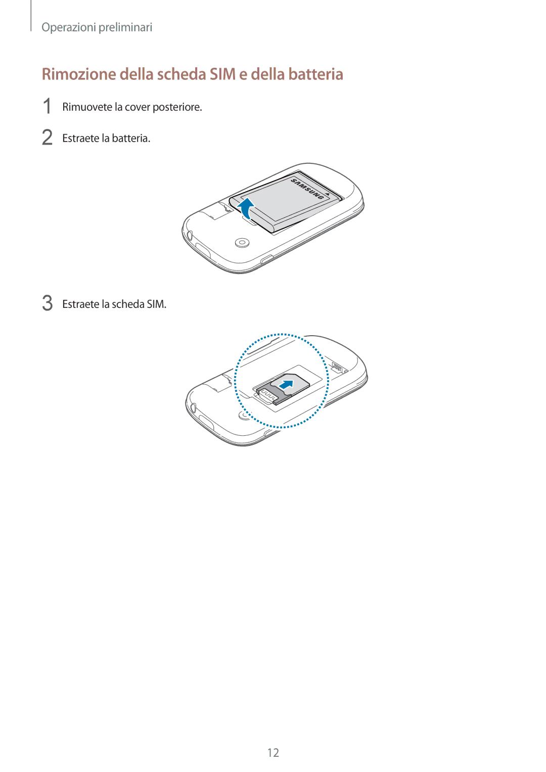 Samsung GT-S5280LKAITV, GT-S5280RWAITV manual Rimozione della scheda SIM e della batteria 