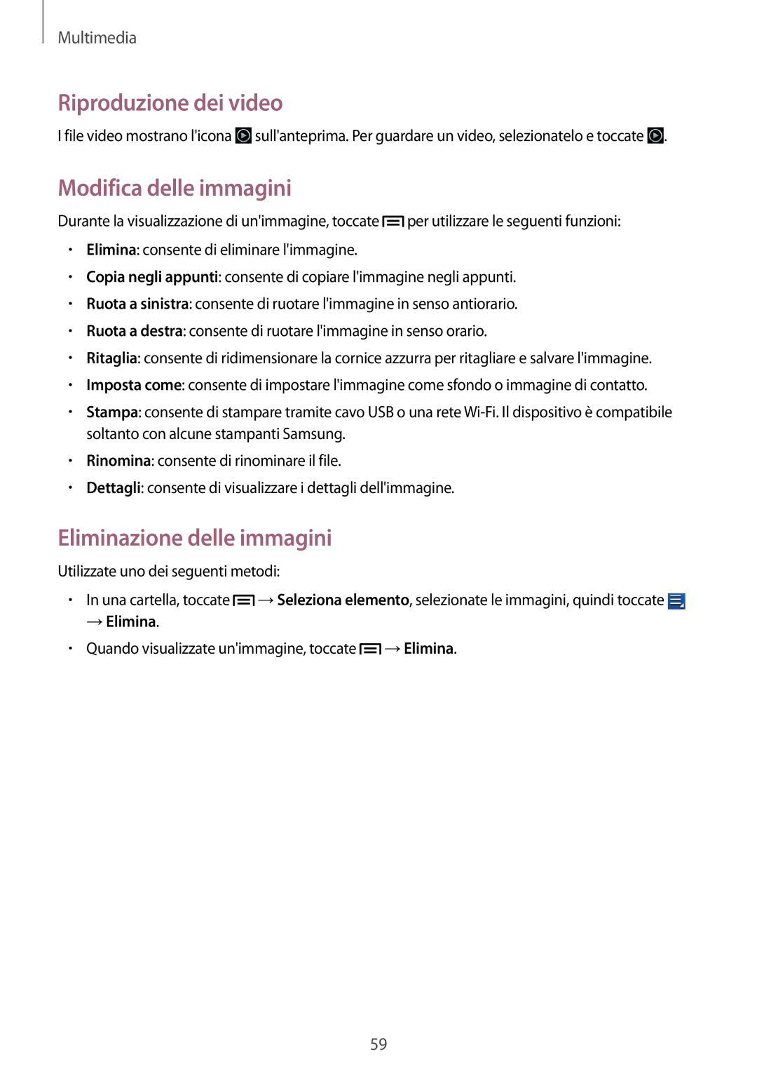 Samsung GT-S5280RWAITV manual Riproduzione dei video, Modifica delle immagini, Eliminazione delle immagini, →Elimina 