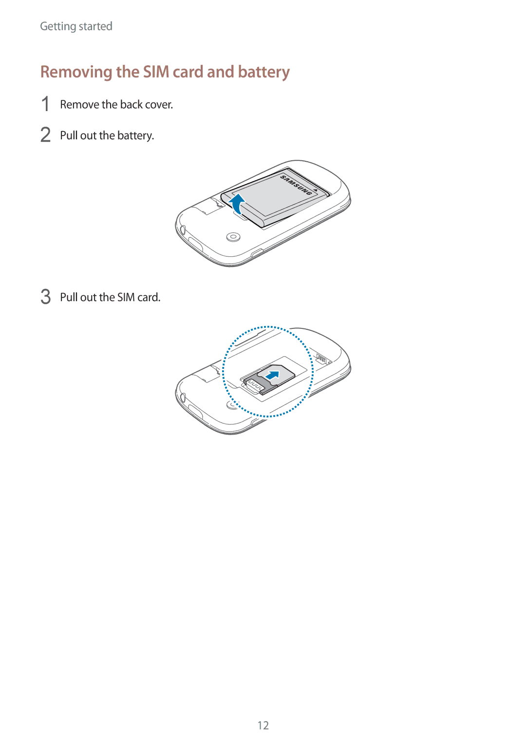 Samsung GT-S5280RWAMEO, GT-S5280LKAITV, GT-S5280RWAMOC, GT-S5280LKATPH, GT-S5280RWADBT manual Removing the SIM card and battery 