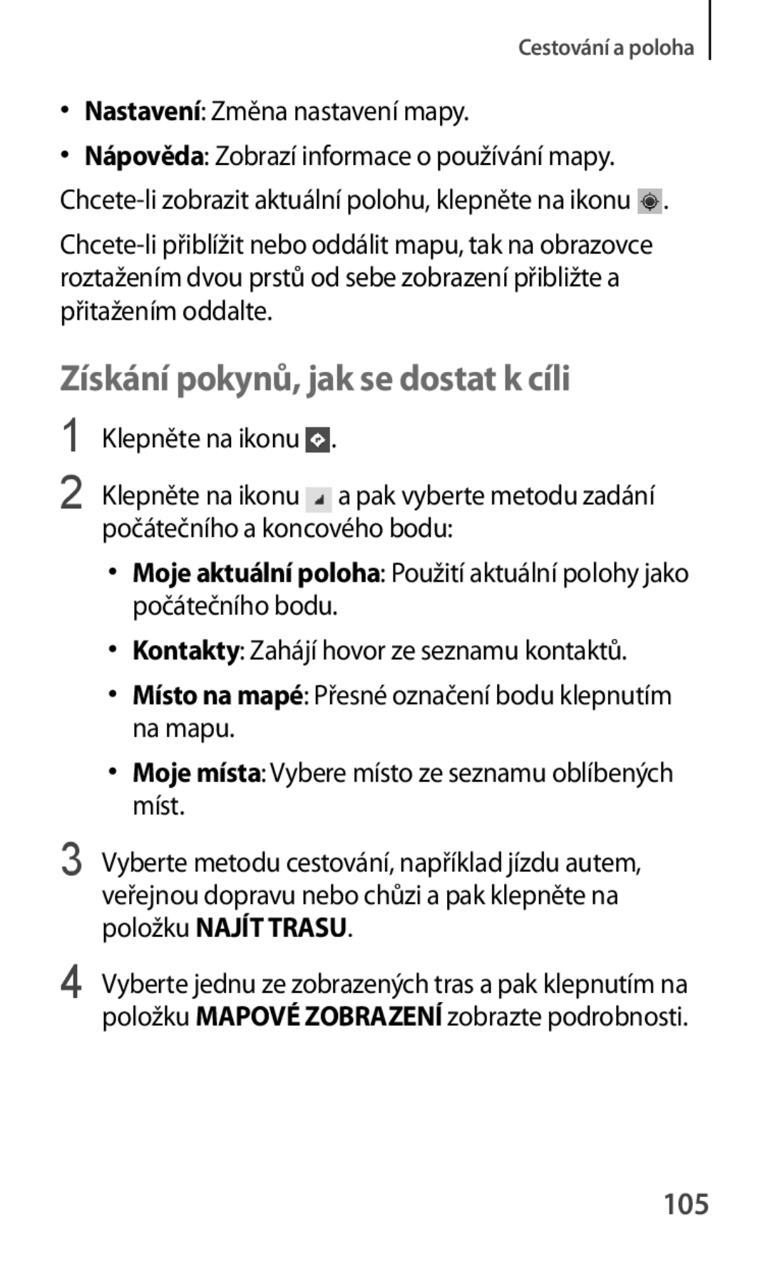 Samsung GT-S5280LKAORX manual Získání pokynů, jak se dostat k cíli, 105, Klepněte na ikonu, Počátečního a koncového bodu 