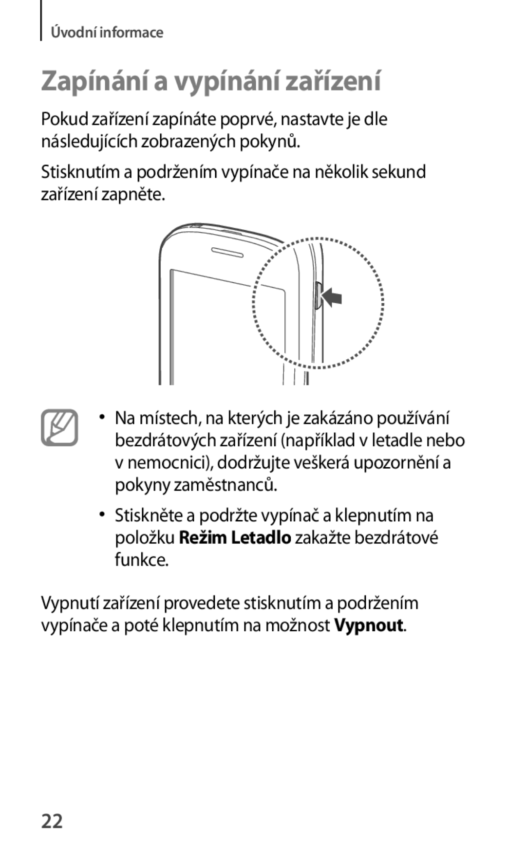 Samsung GT-S5280RWAORX, GT-S5280LKAORX manual Zapínání a vypínání zařízení 