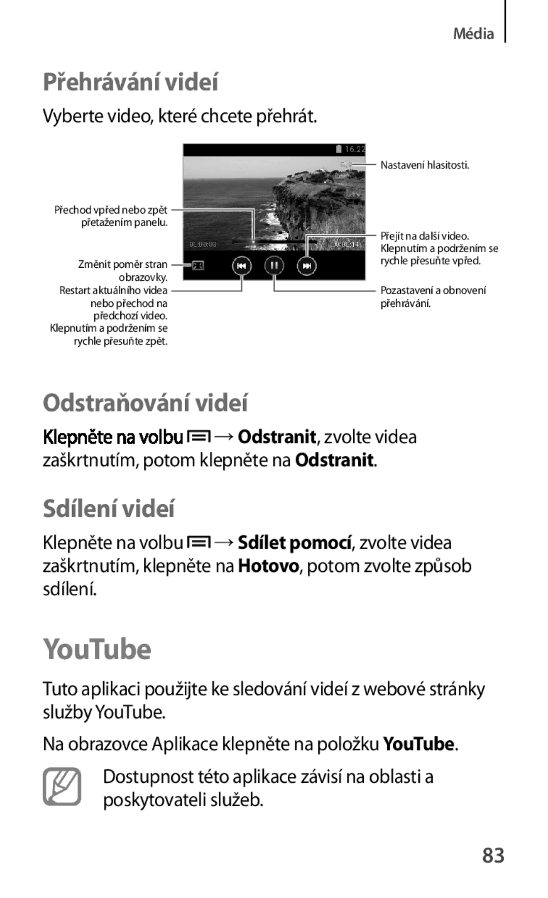 Samsung GT-S5280LKAORX, GT-S5280RWAORX YouTube, Odstraňování videí, Sdílení videí, Vyberte video, které chcete přehrát 