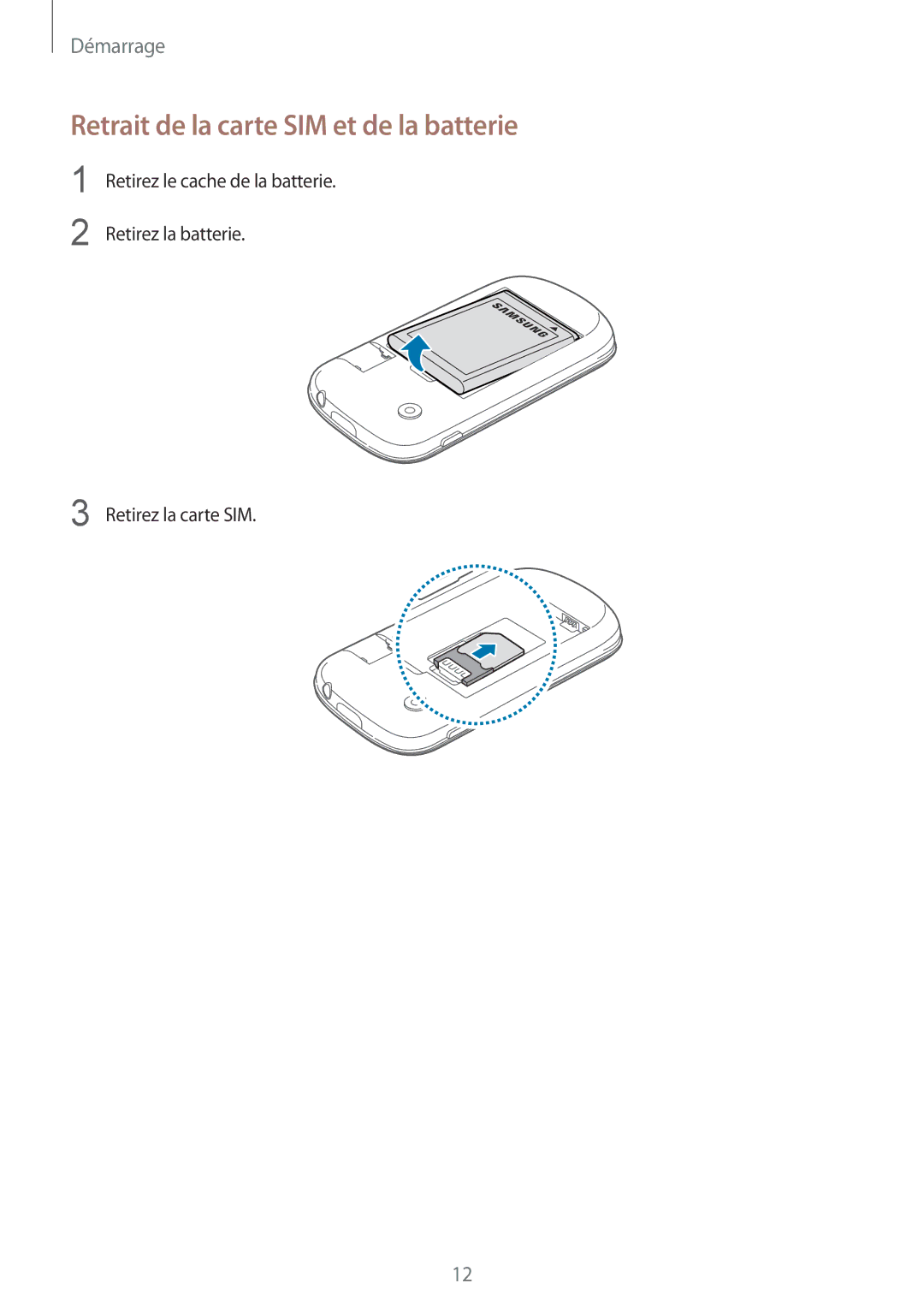 Samsung GT-S5280RWAXEF, GT-S5280LKAXEF manual Retrait de la carte SIM et de la batterie 