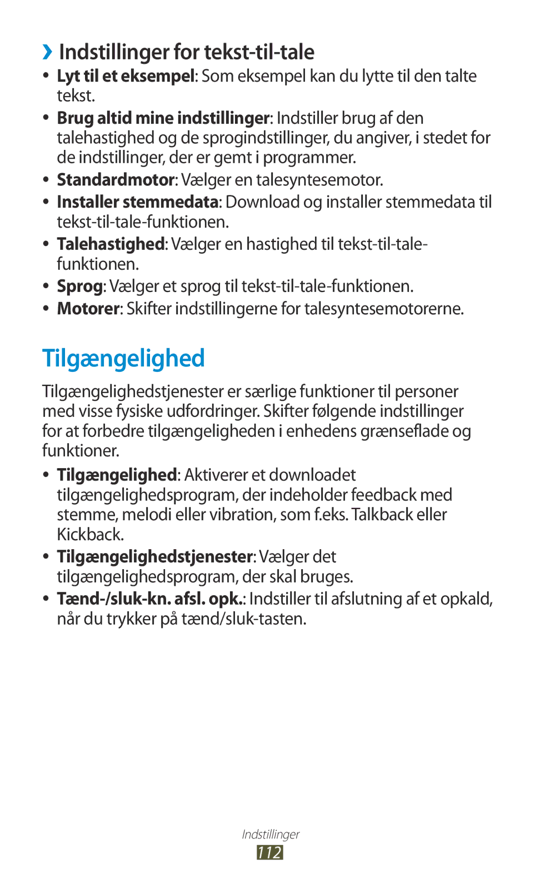 Samsung GT-S5300ZOANEE, GT-S5300ZIANEE, GT-S5300ZYANEE, GT-S5300ZKANEE Tilgængelighed, ››Indstillinger for tekst-til-tale 